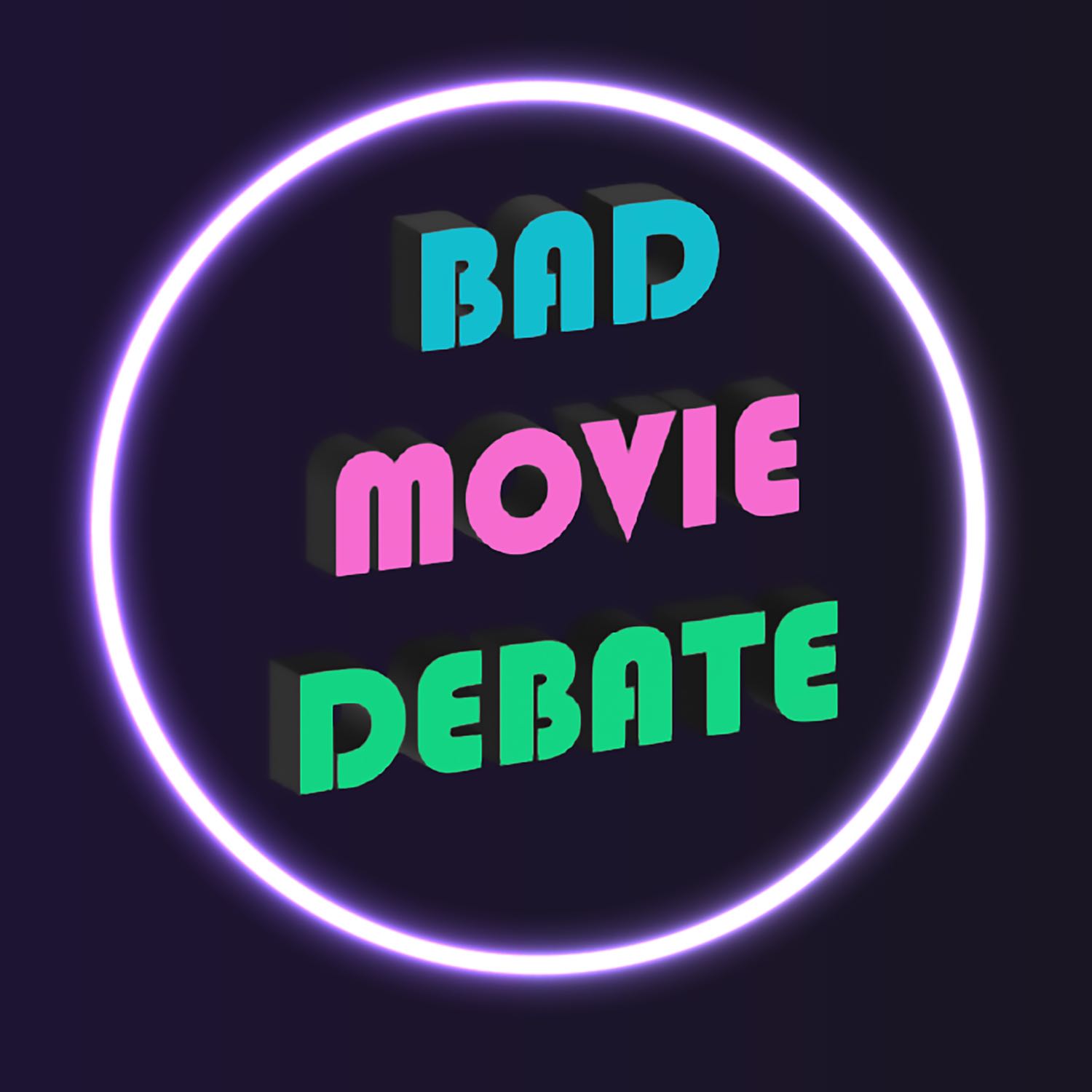 Bad Movie Debate podcast artwork