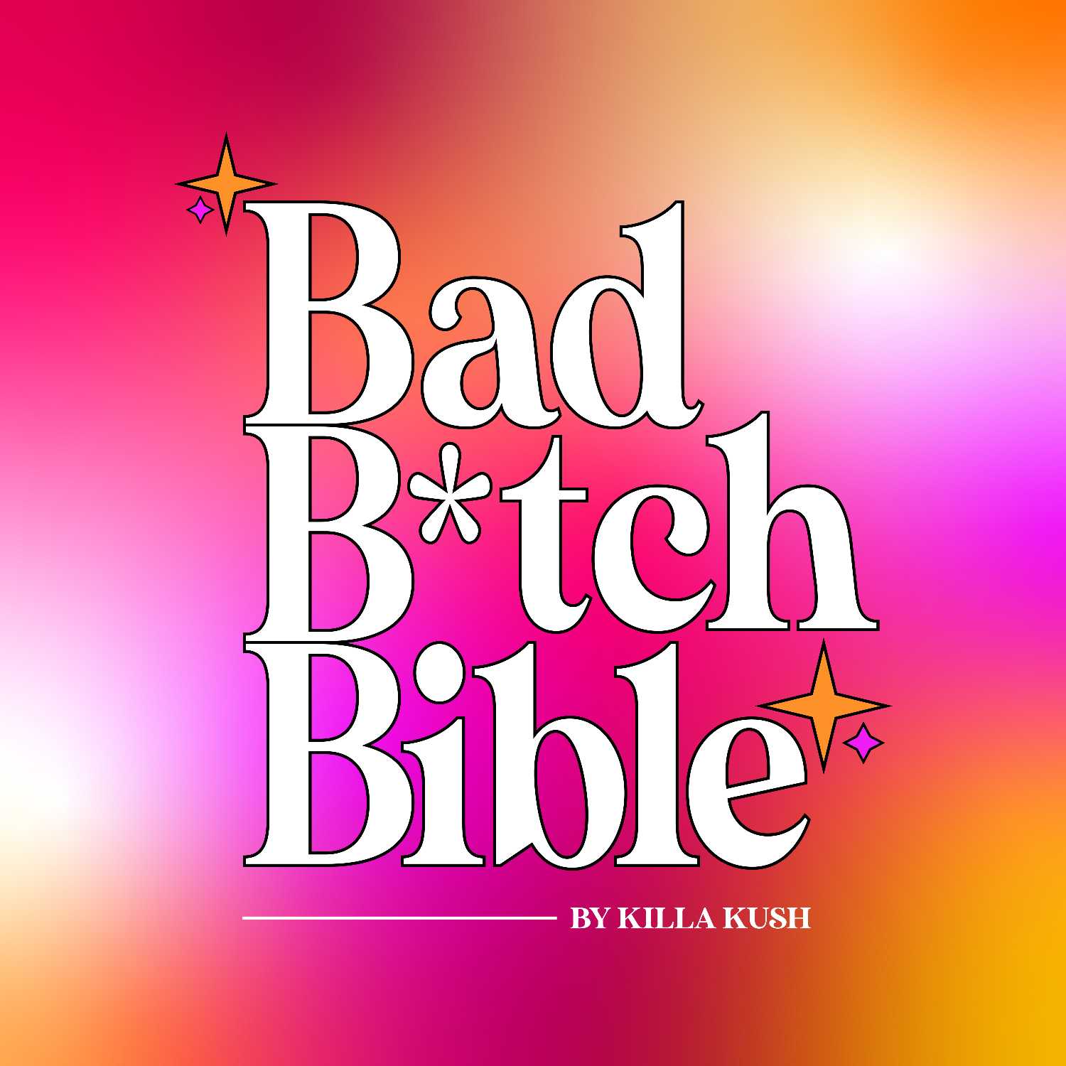 Bad B*tch Bible