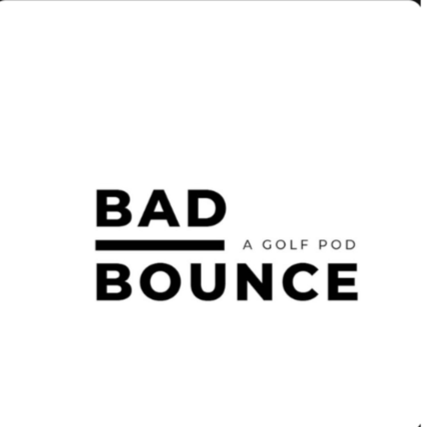 The Bad Bounce Podcast