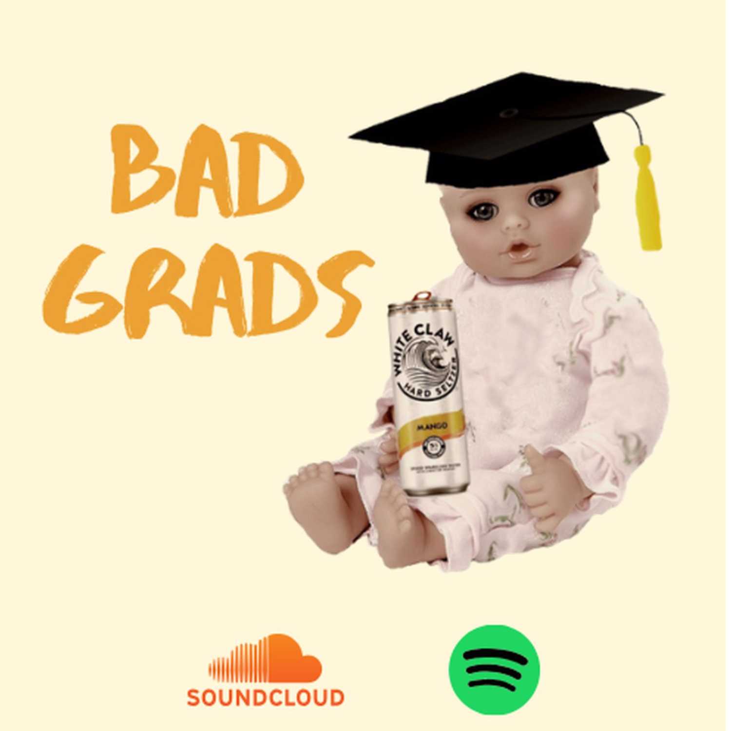 Bad Grads podcast artwork