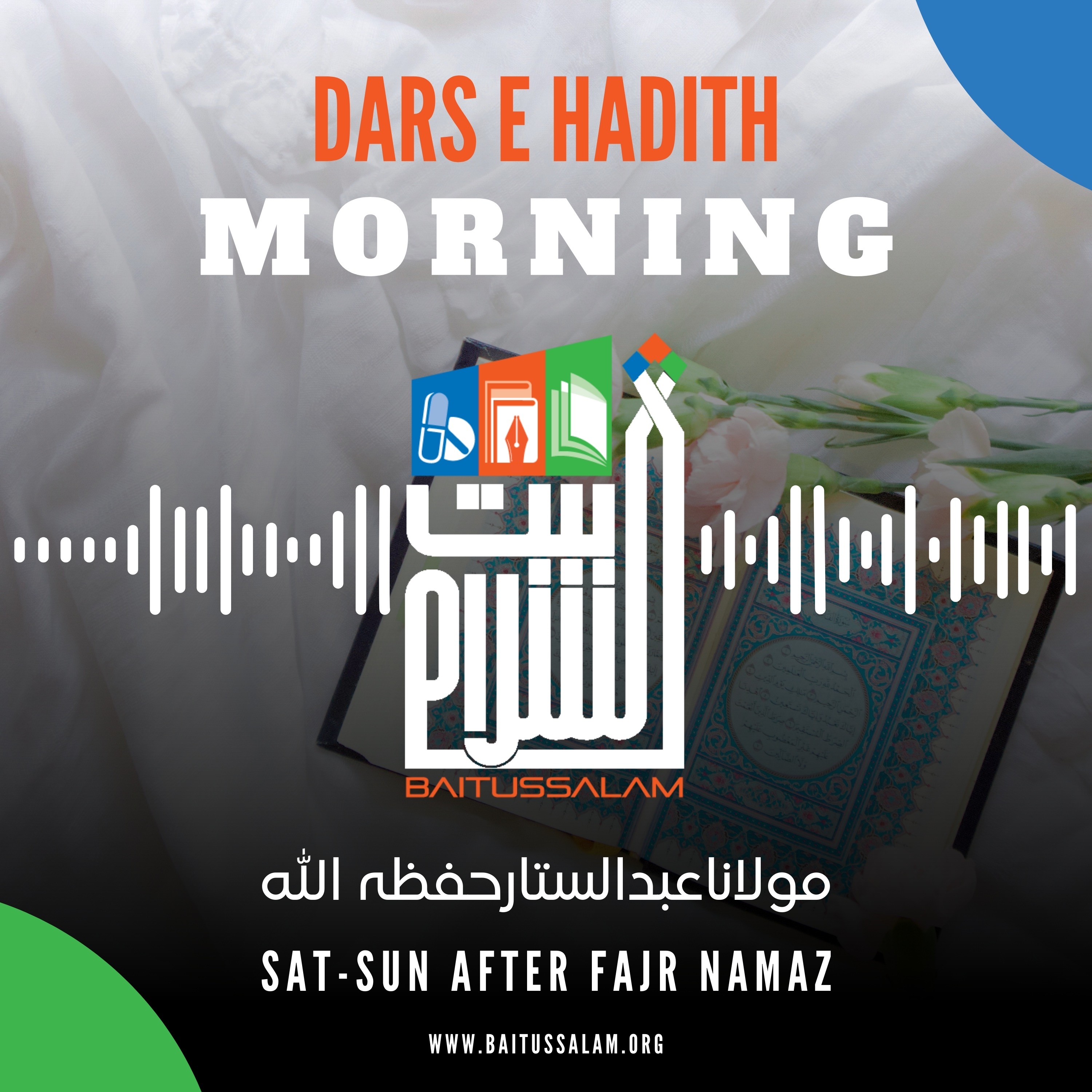 Dars e Hadees | Saturday Morning | 14-09-2024 | Maulana Abdus Sattar H.A.