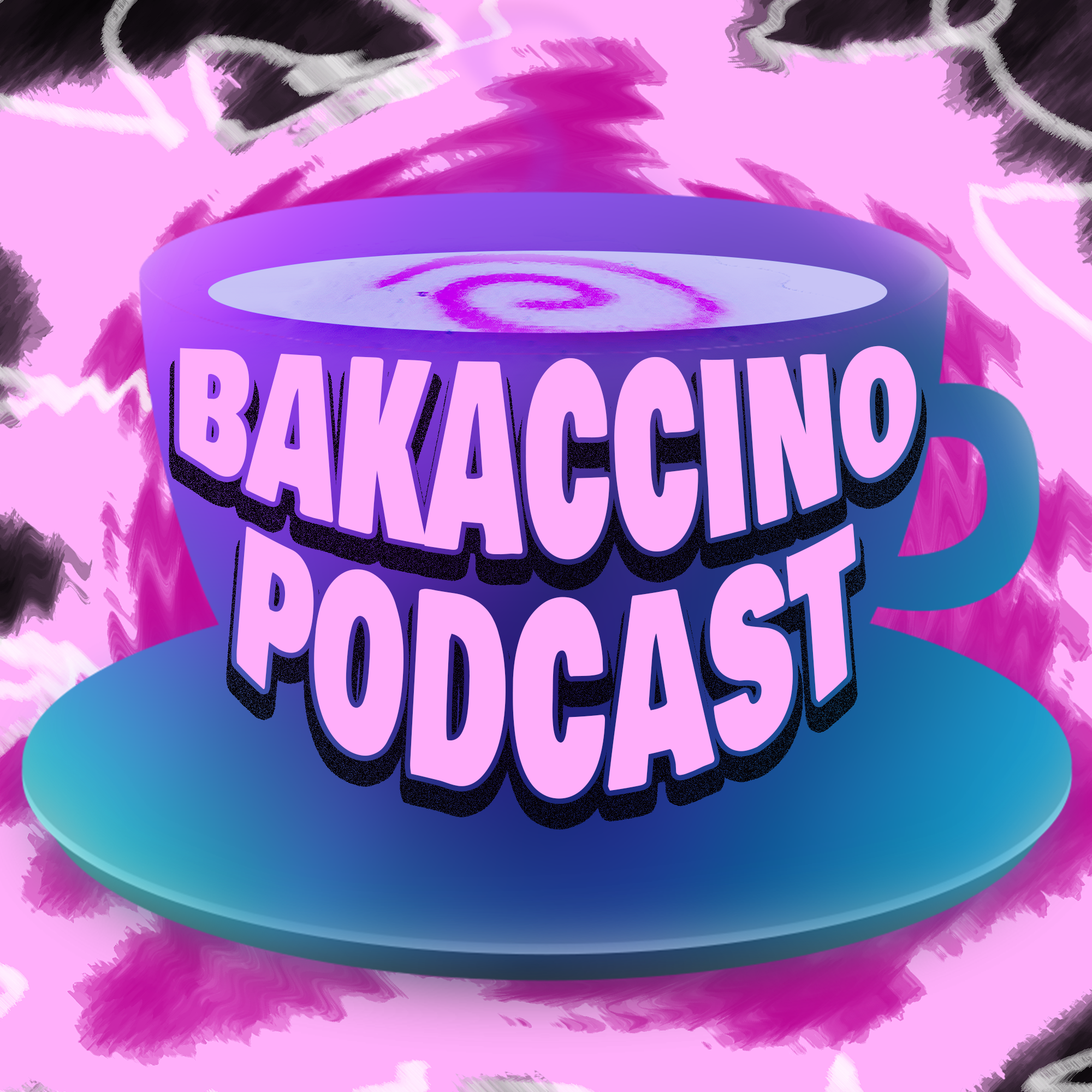 Bakaccino Podcast podcast artwork