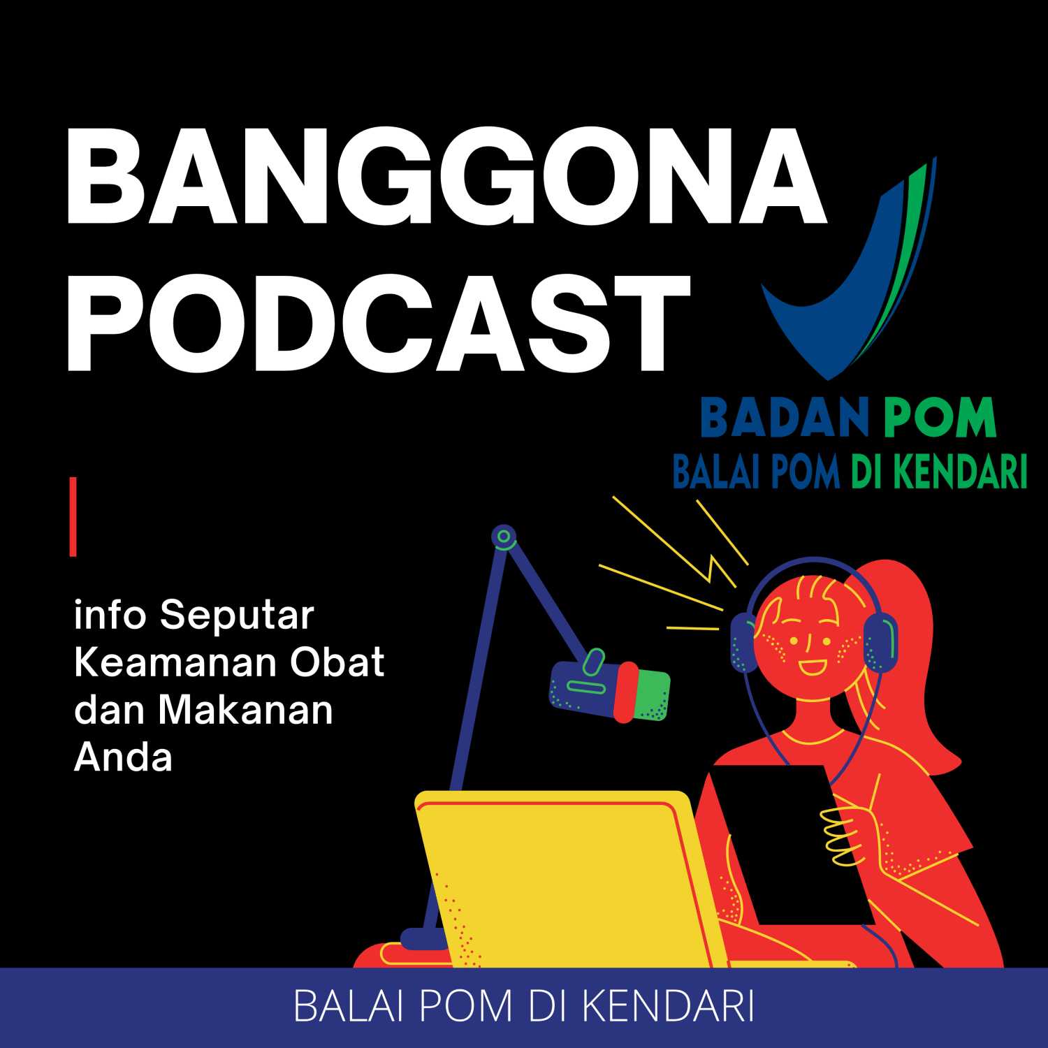Banggona Podcast BPOM Kendari - Perdana podcast artwork