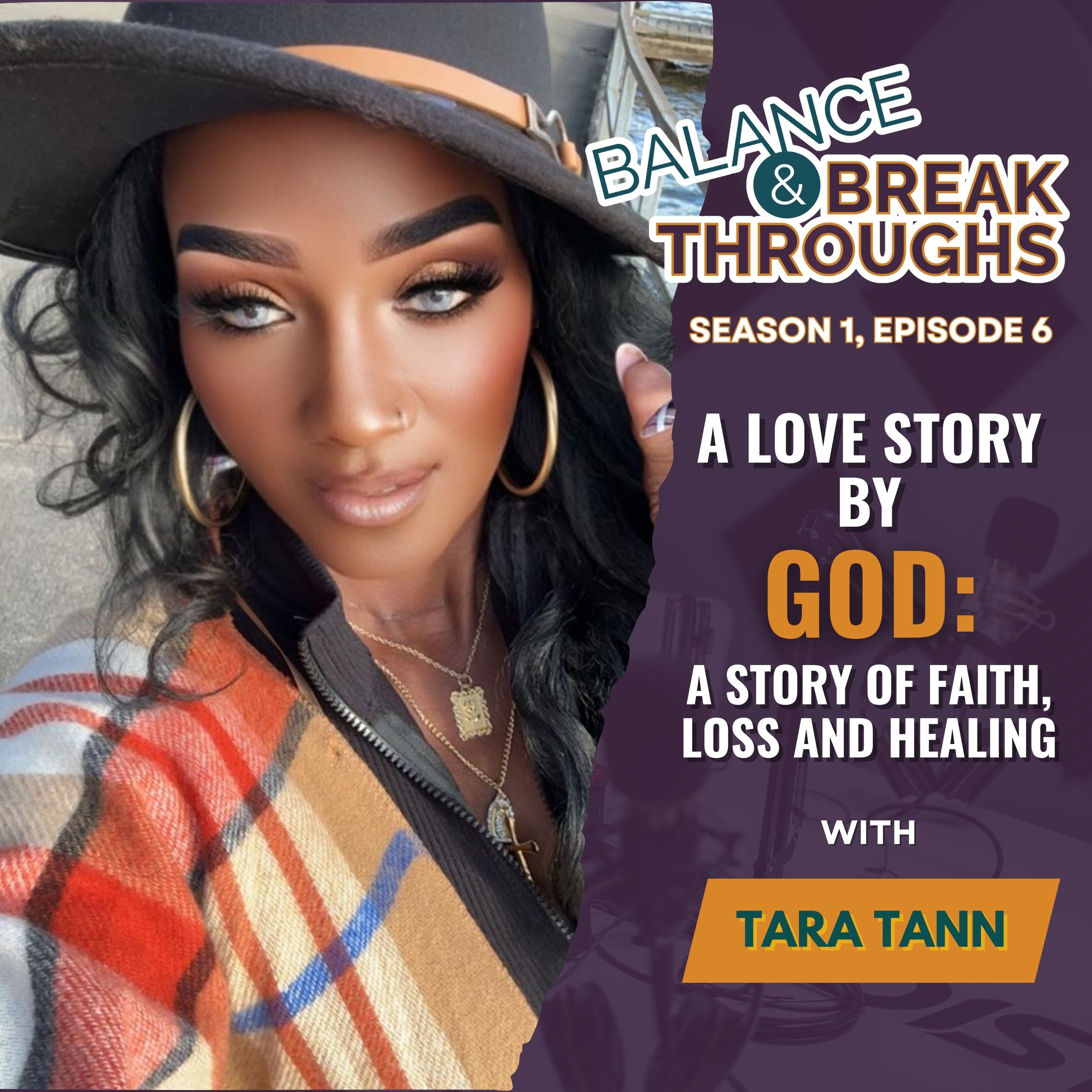 A Love Story by God: A Story of Faith, Loss and Healing with Tara Tann episode artwork