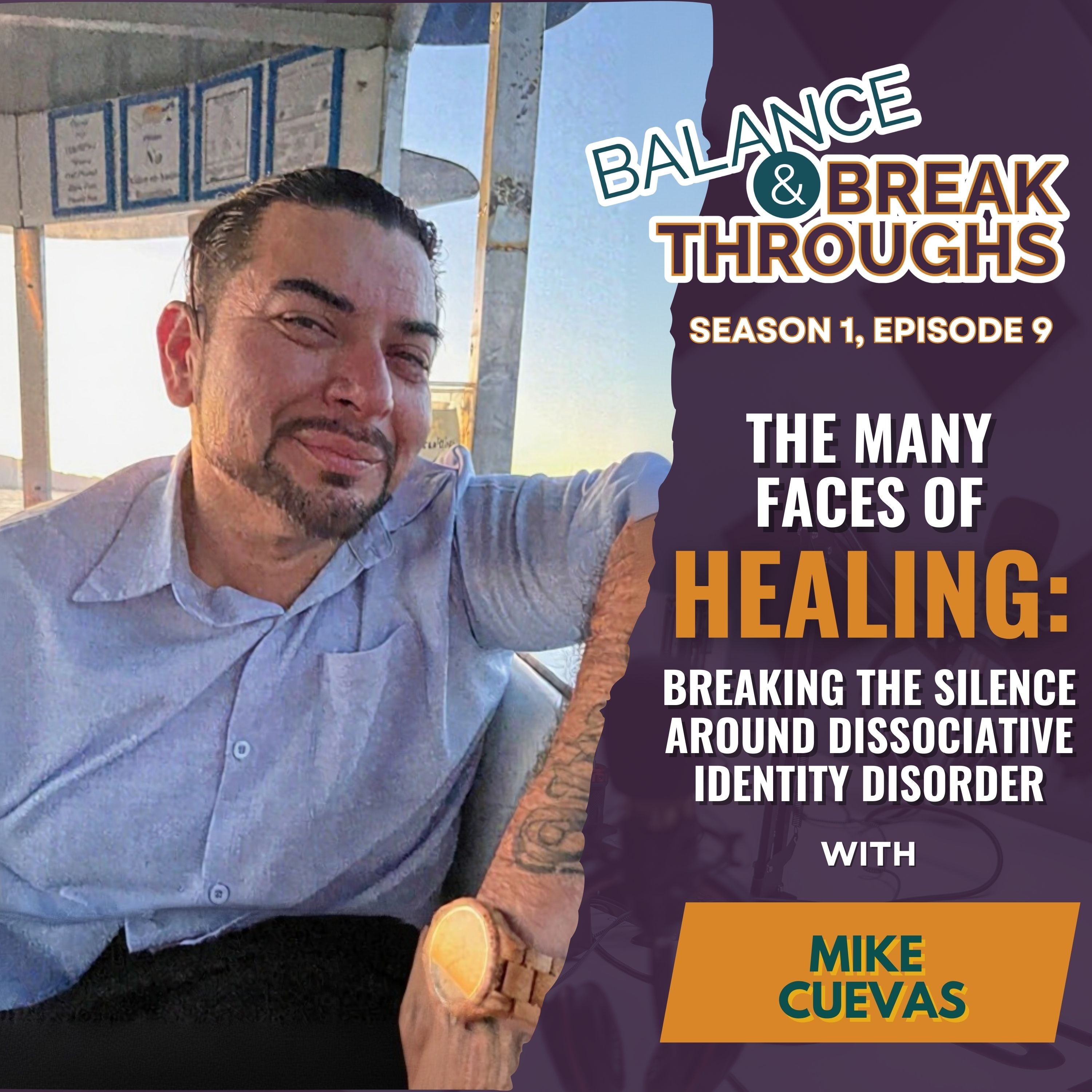 The Many Faces of Healing: Breaking the Silence around Dissociative Identity Disorder with Mike Cuevas episode artwork