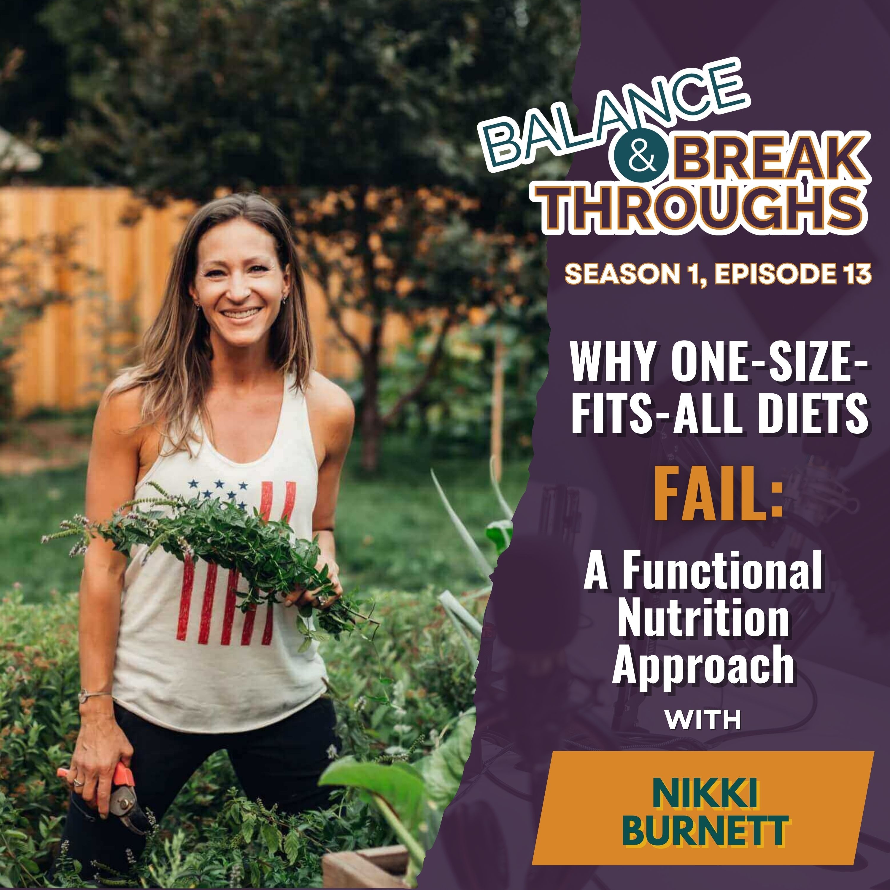 Why One-Size-Fits-All Diets Fail: A Functional Nutrition Approach with Nikki Burnett episode artwork
