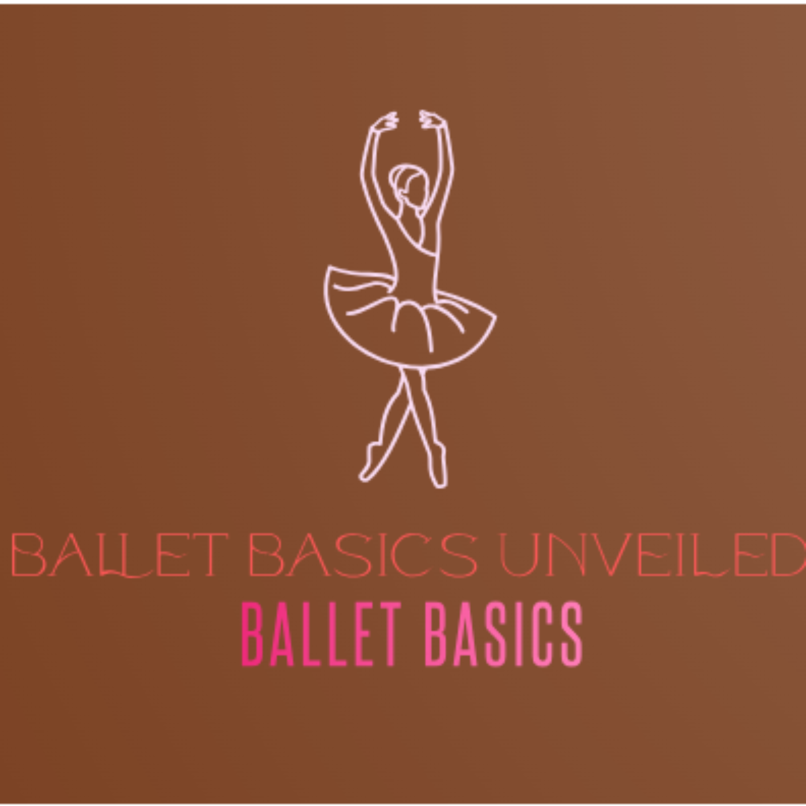 Ballet Basics Unveiled