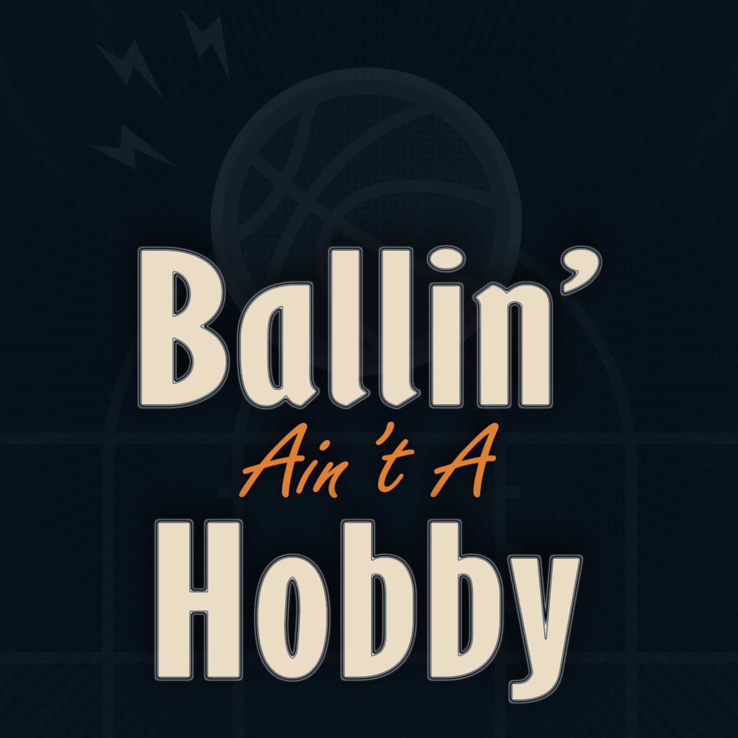 Ballin\' Ain\'t A Hobby
