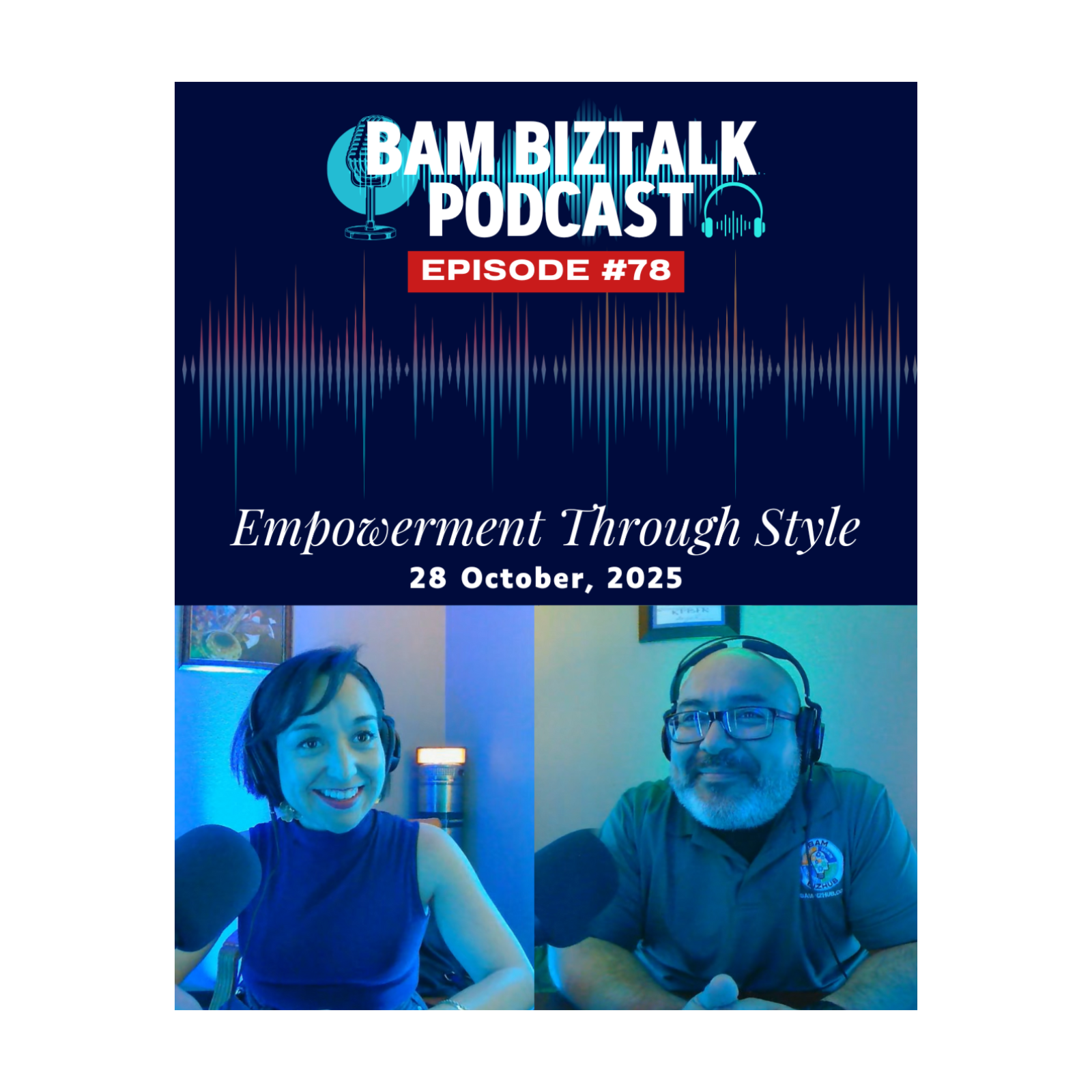 #78 Empowerment Through Style | Pilar Chapa on Confidence, Healing & Authenticity | BAM BizTalk episode artwork