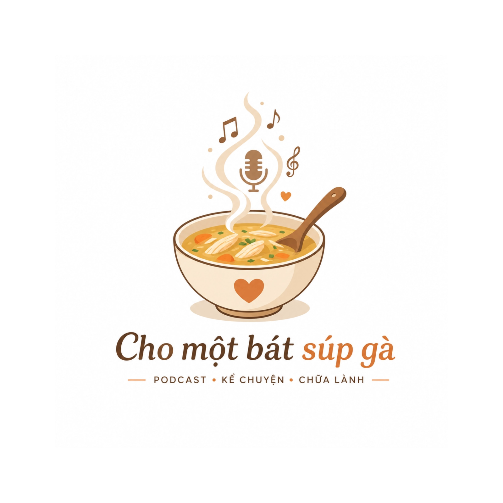 Cho Tôi Bát Súp Gà - Podcast