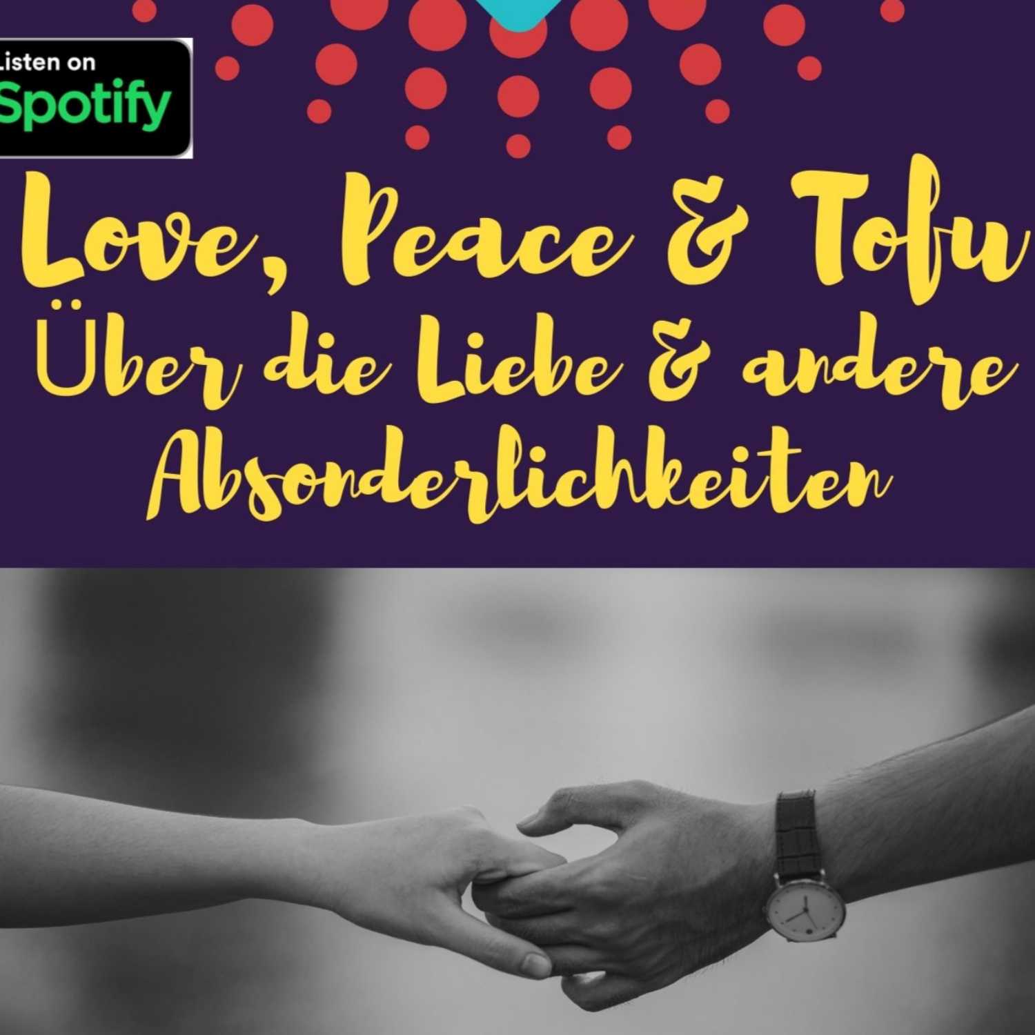 Love, Peace & Tofu von Daniela Noitz