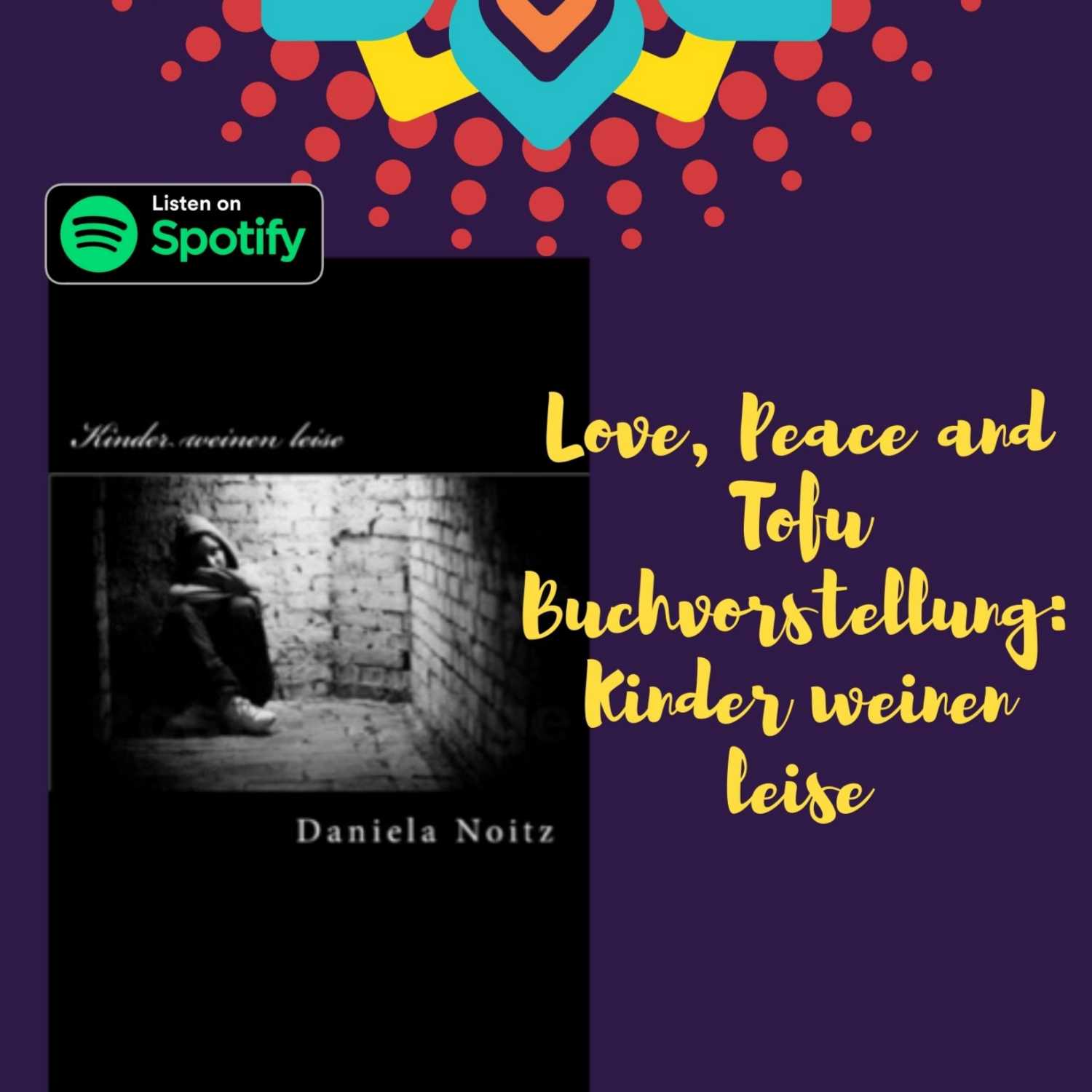 Love, Peace & Tofu von Daniela Noitz