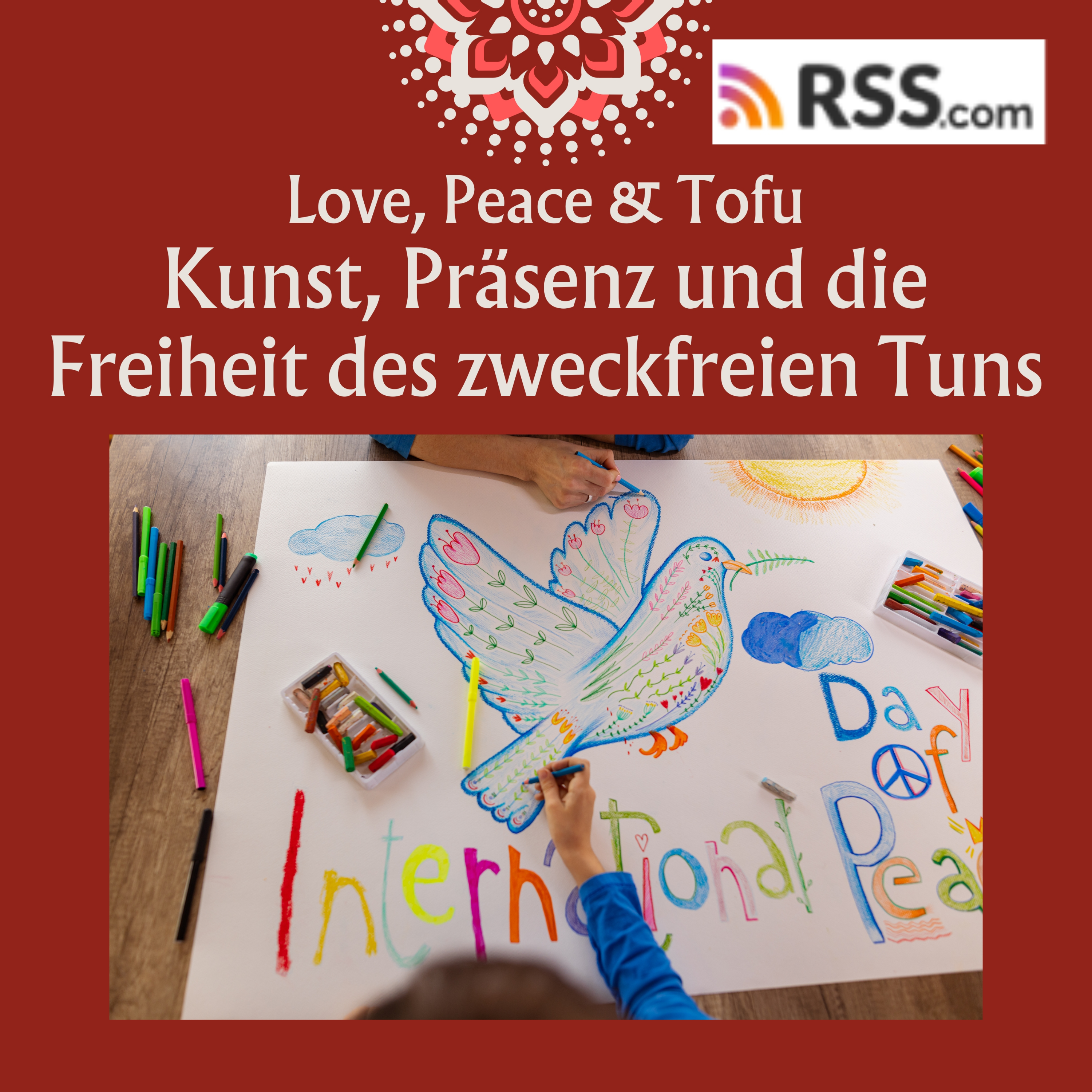 Kunst, Präsenz und die Freiheit des zweckfreien Tuns episode artwork