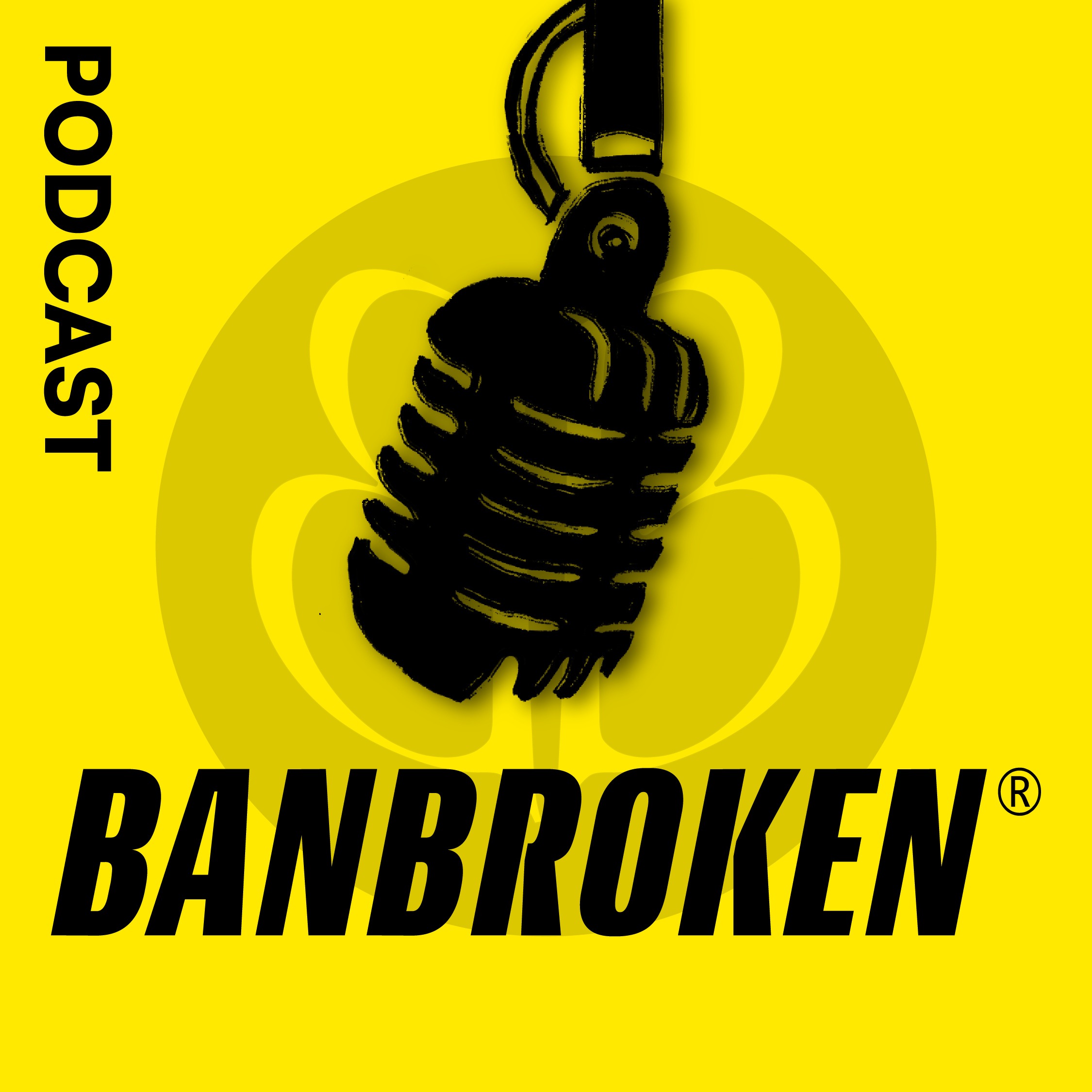 BANBROKEN PODCAST
