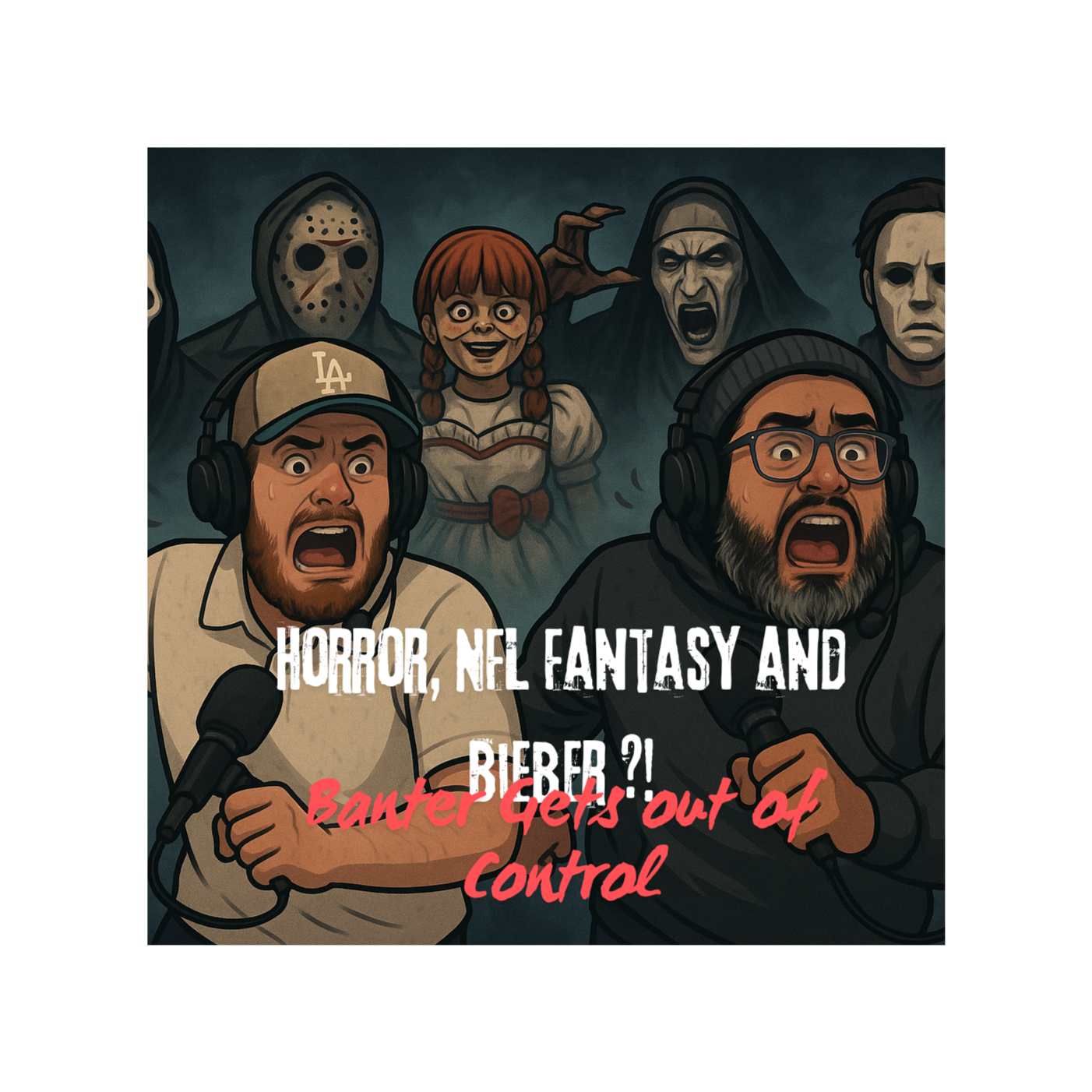 HORROR, NFL FANTASY AND BIEBER?! BANTER GETS OUT OF CONTROL!