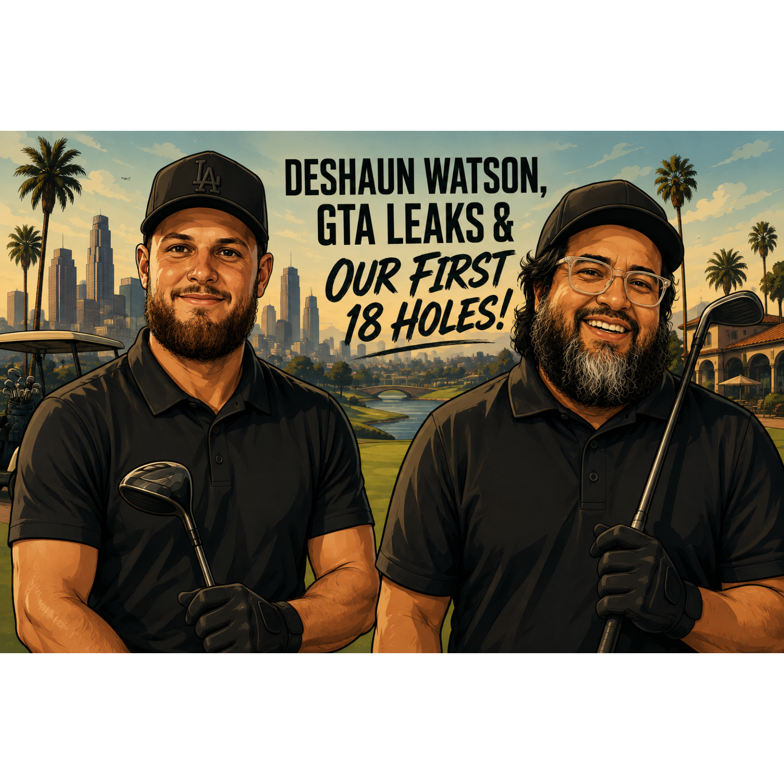 DESHAUN WATSON, GTA LEAKS & OUR FIRST 18 HOLES! episode artwork