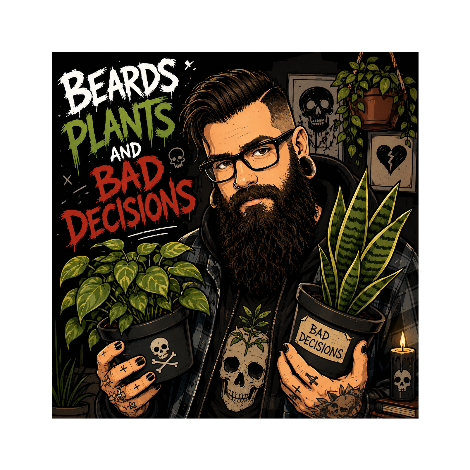 Beards, Plants, & Poor Decisions episode artwork