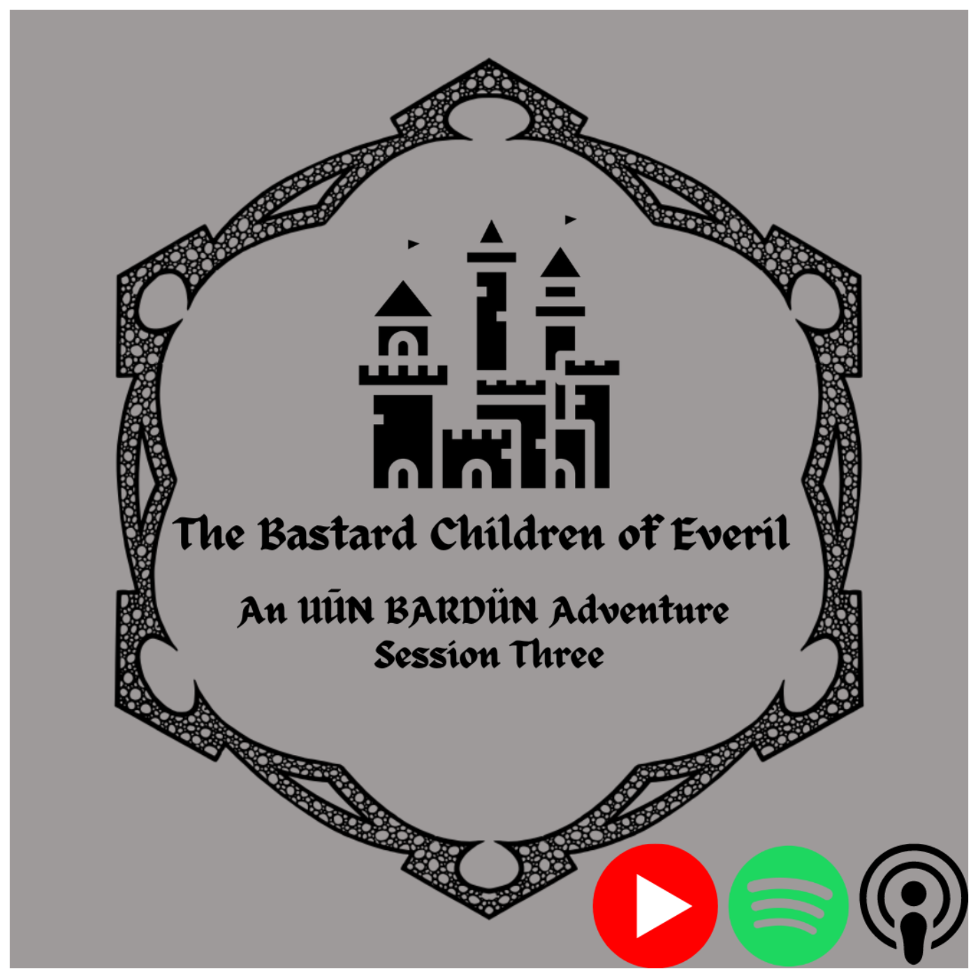 The Bastard Children of Everil: An UUN BARDUN ADVENTURE
