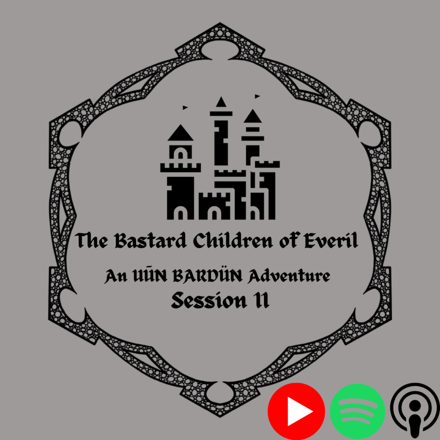 The Bastard Children of Everil: An UUN BARDUN ADVENTURE