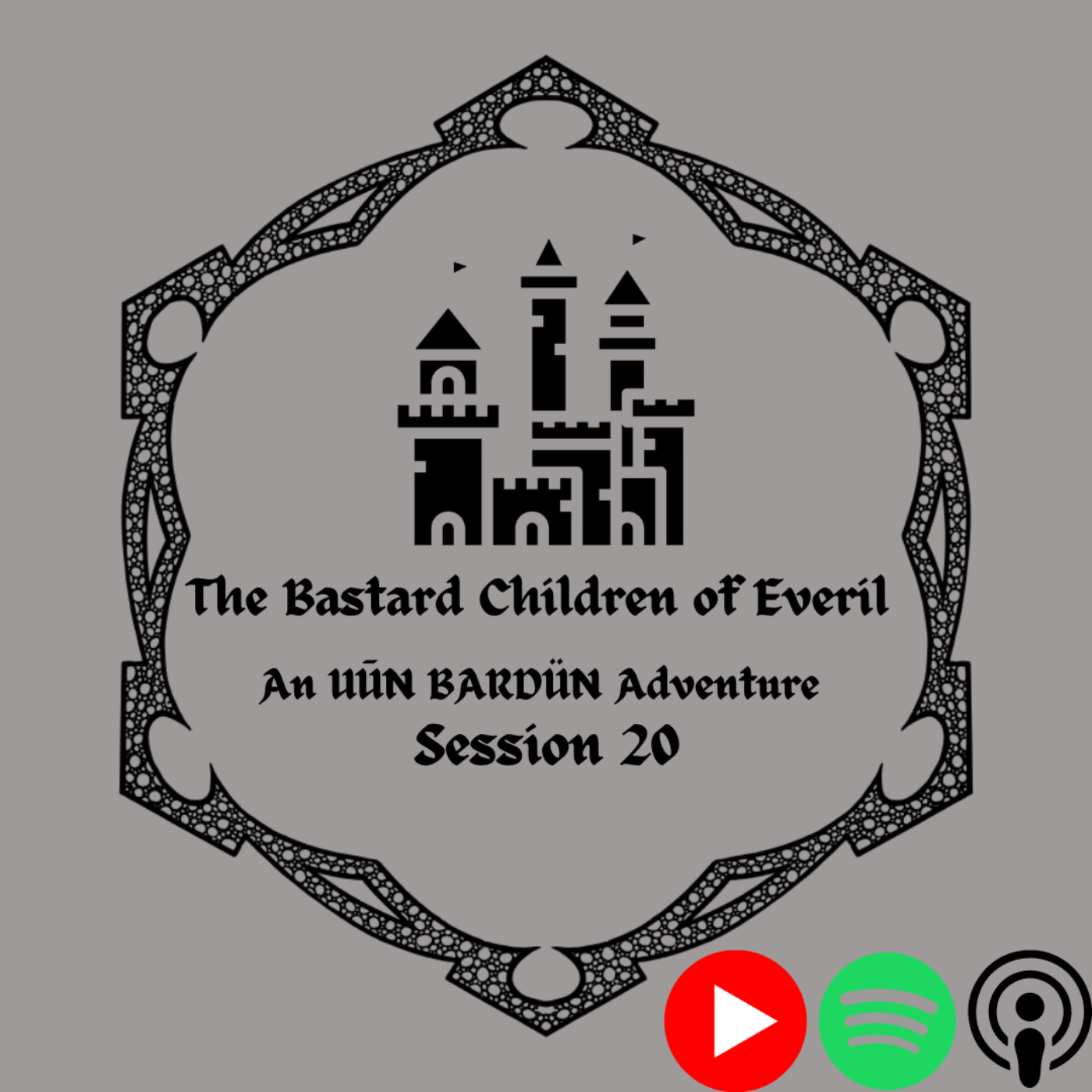 The Bastard Children of Everil: An UUN BARDUN ADVENTURE