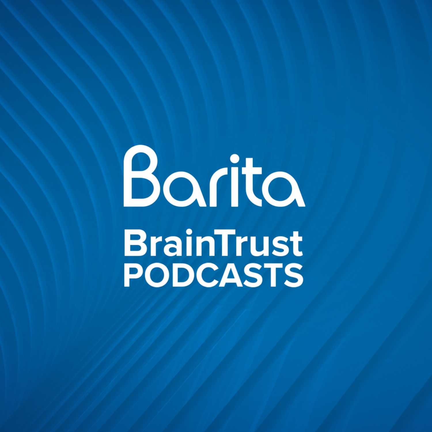 Barita BrainTrust Podcast