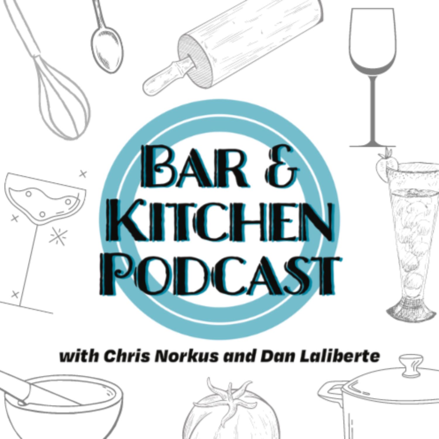 Bar & Kitchen Podcast