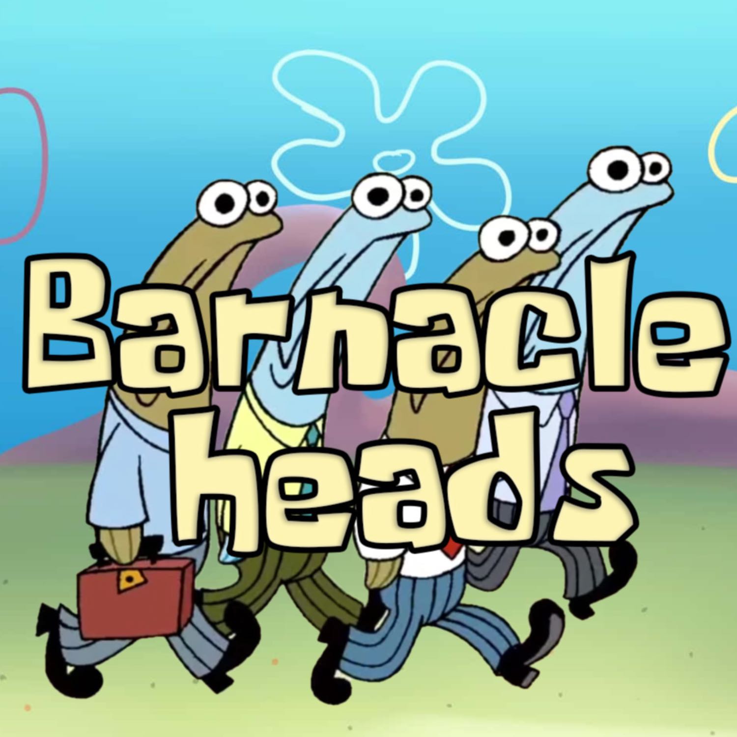Barnacle Heads