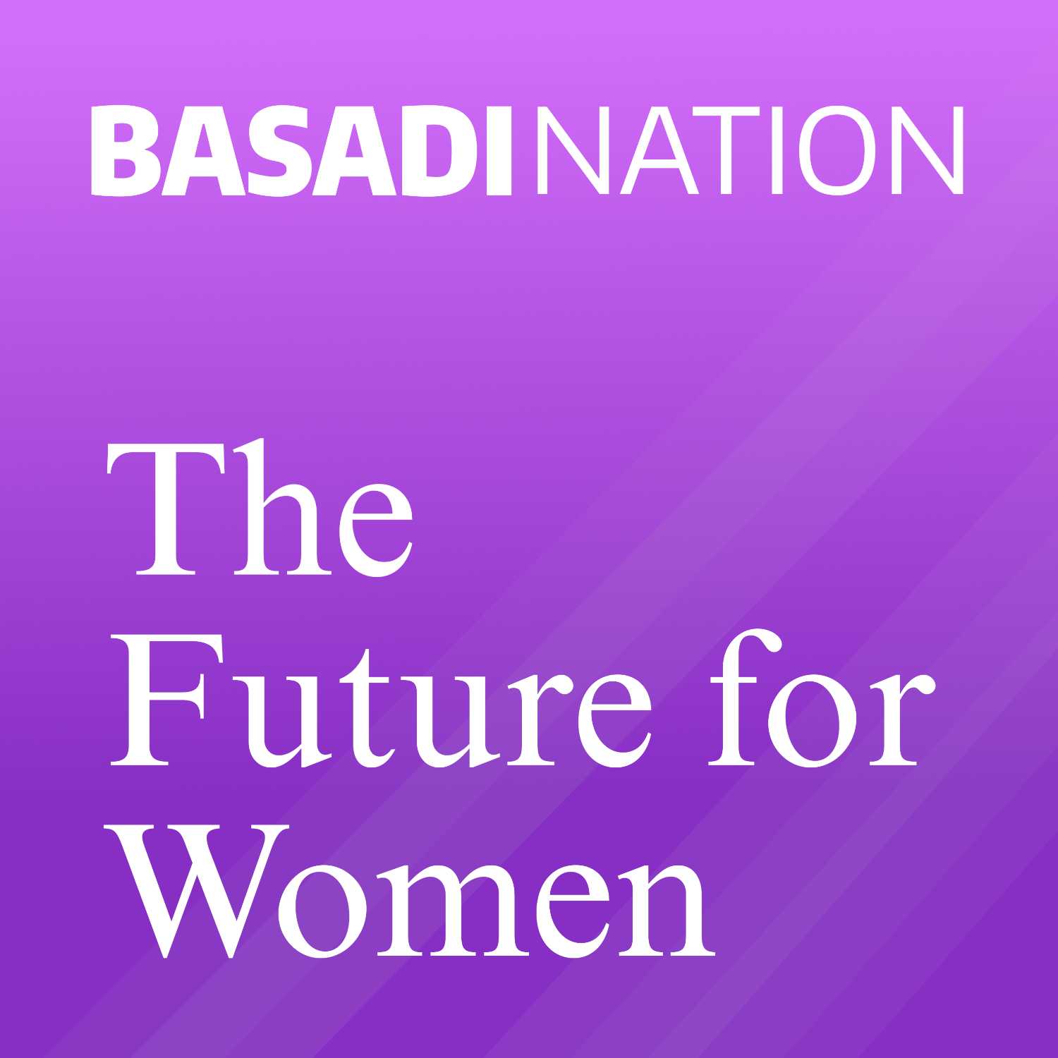 Basadi Nation Podcast