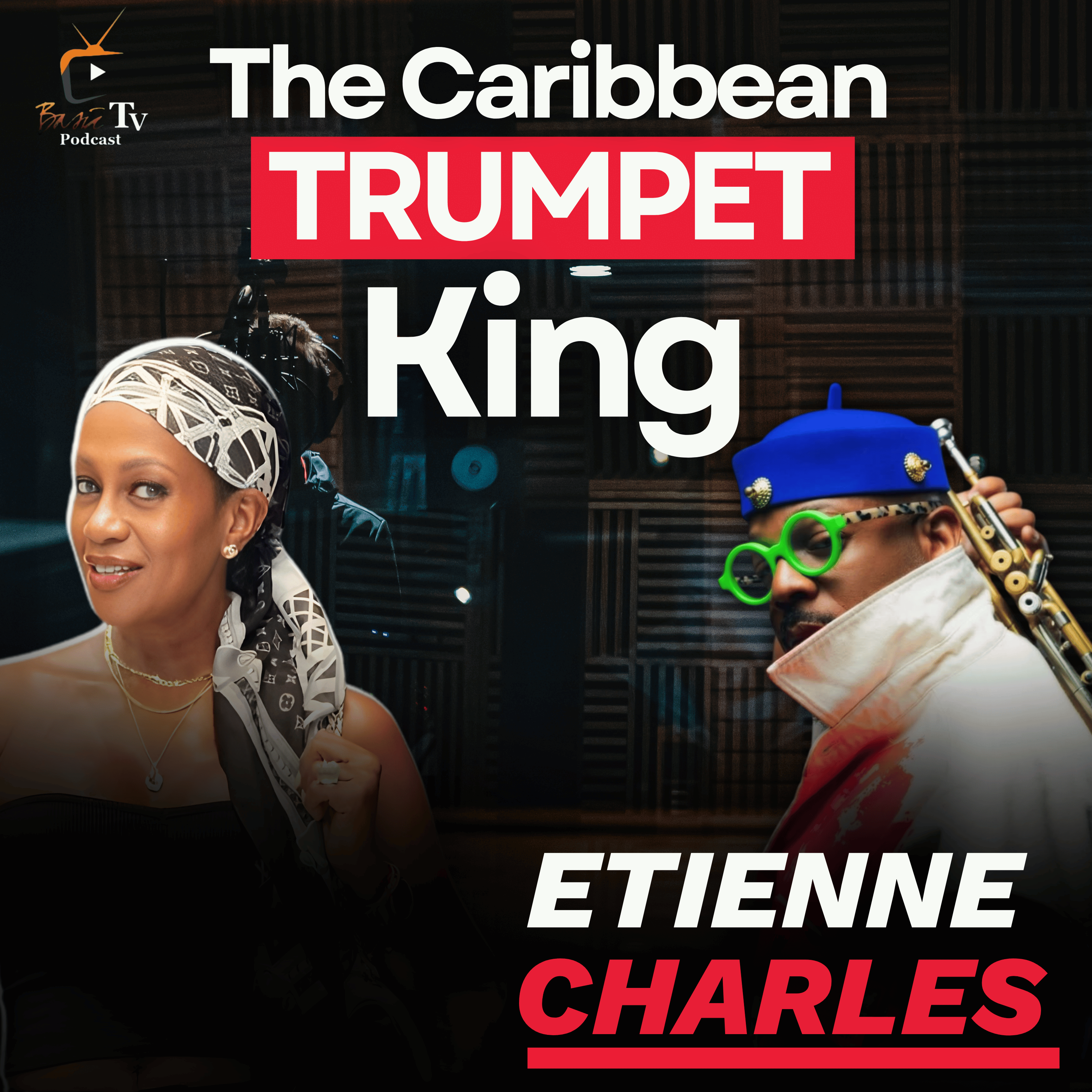 Etienne Charles ~ The Trumpet King... Basia TV Podcast 🎙️ episode artwork