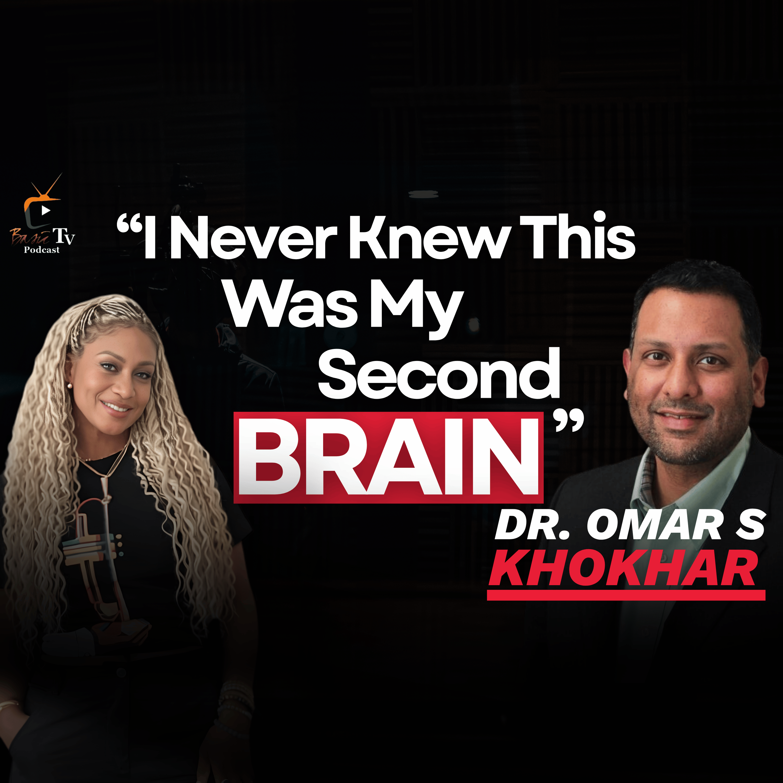 I Never Knew This Was My Second Brain w/Dr. Omar Khokhar. Basia TV Podcast 🎙️ episode artwork