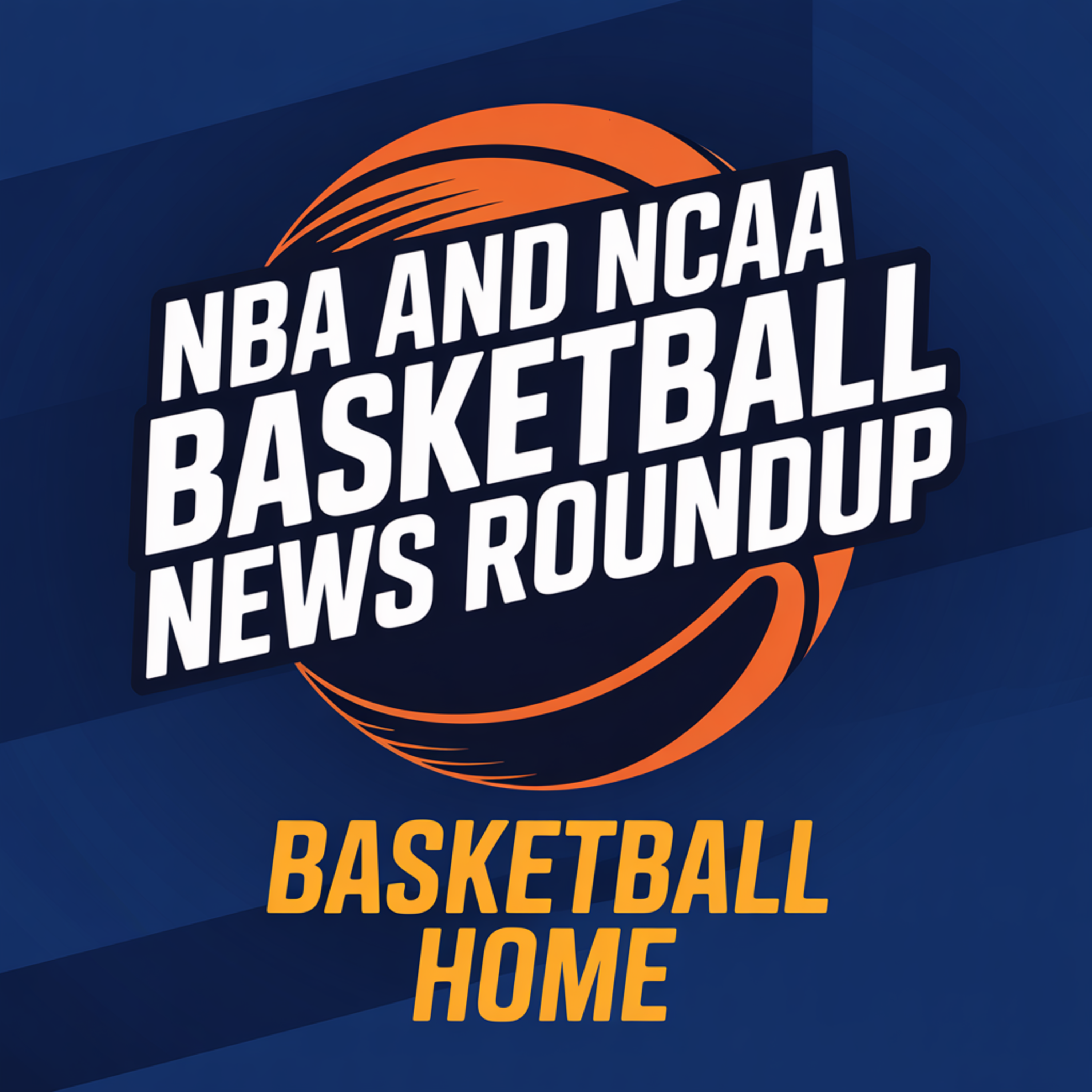 NBA and NCAA Basketball News Roundup