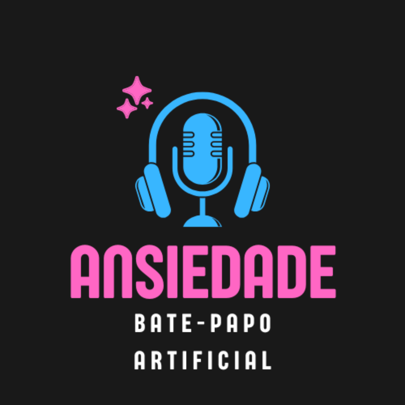ANSIEDADE - (Bate-papo Artifical #01) episode artwork