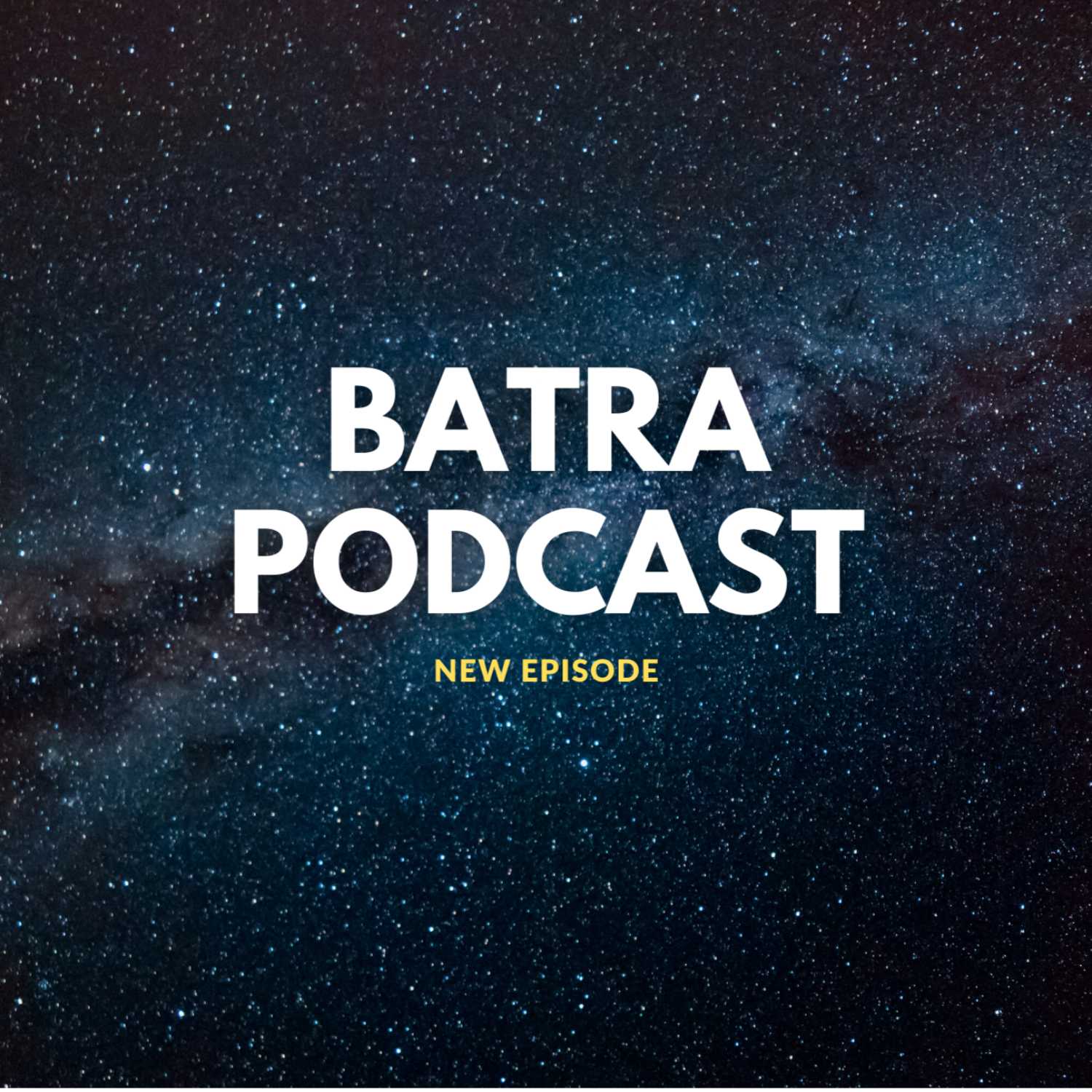 BATRA PODCAST