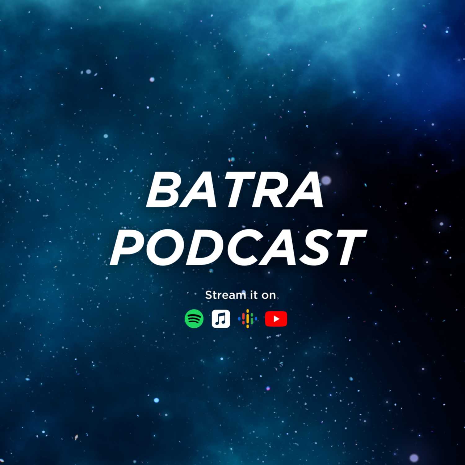 BATRA PODCAST