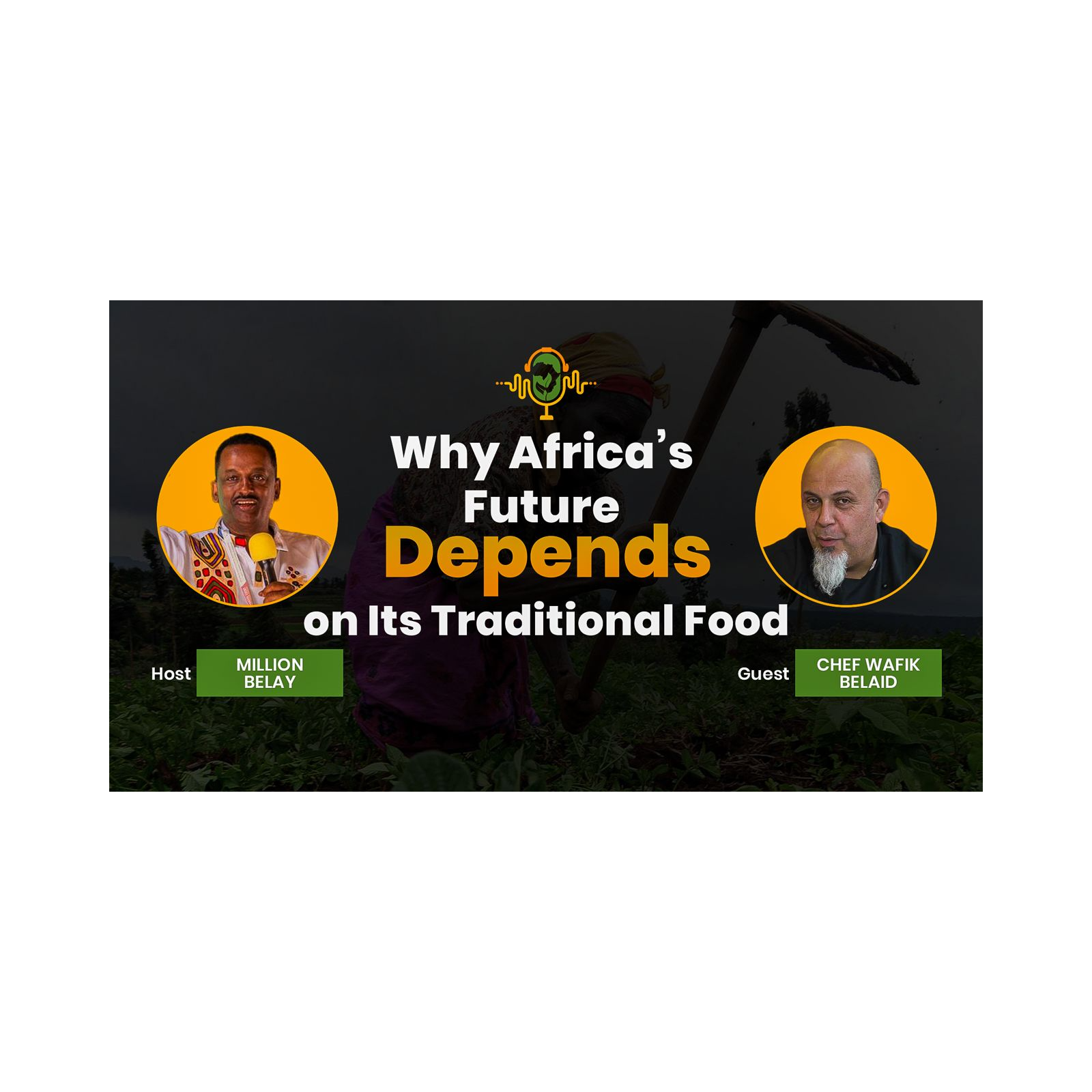 Why Africa’s Future Depends on Its Traditional Food | Tunisian Chef Wafik Belaid