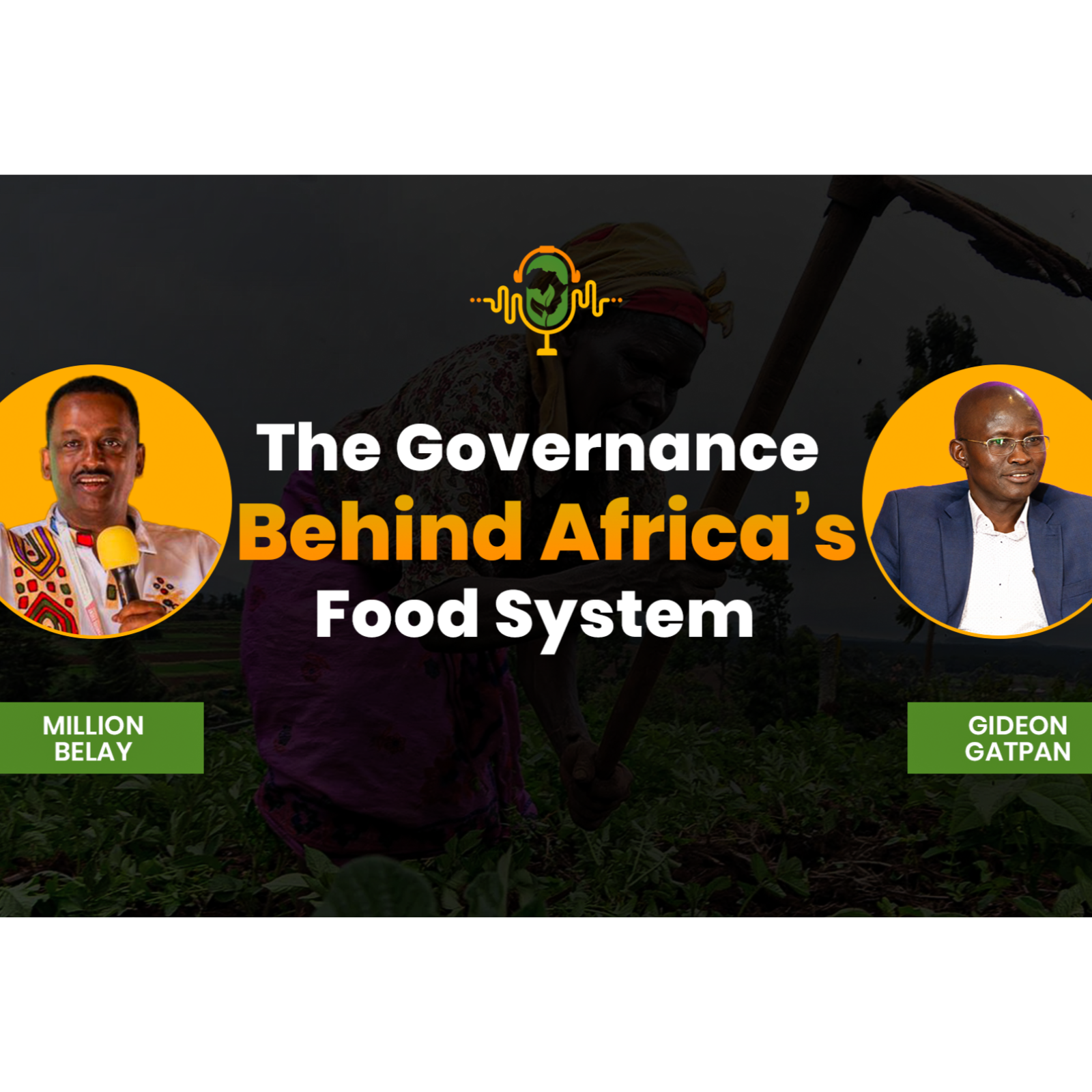 The Governance Crisis Behind Africa’s Food System | Gideon Gatpan episode artwork