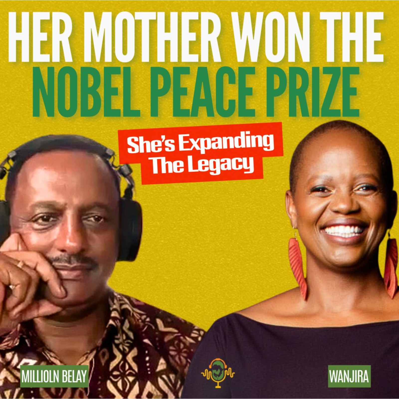 Wanjira Mathai on carrying her mother's Legacy through Food, Climate justice & the Environment.