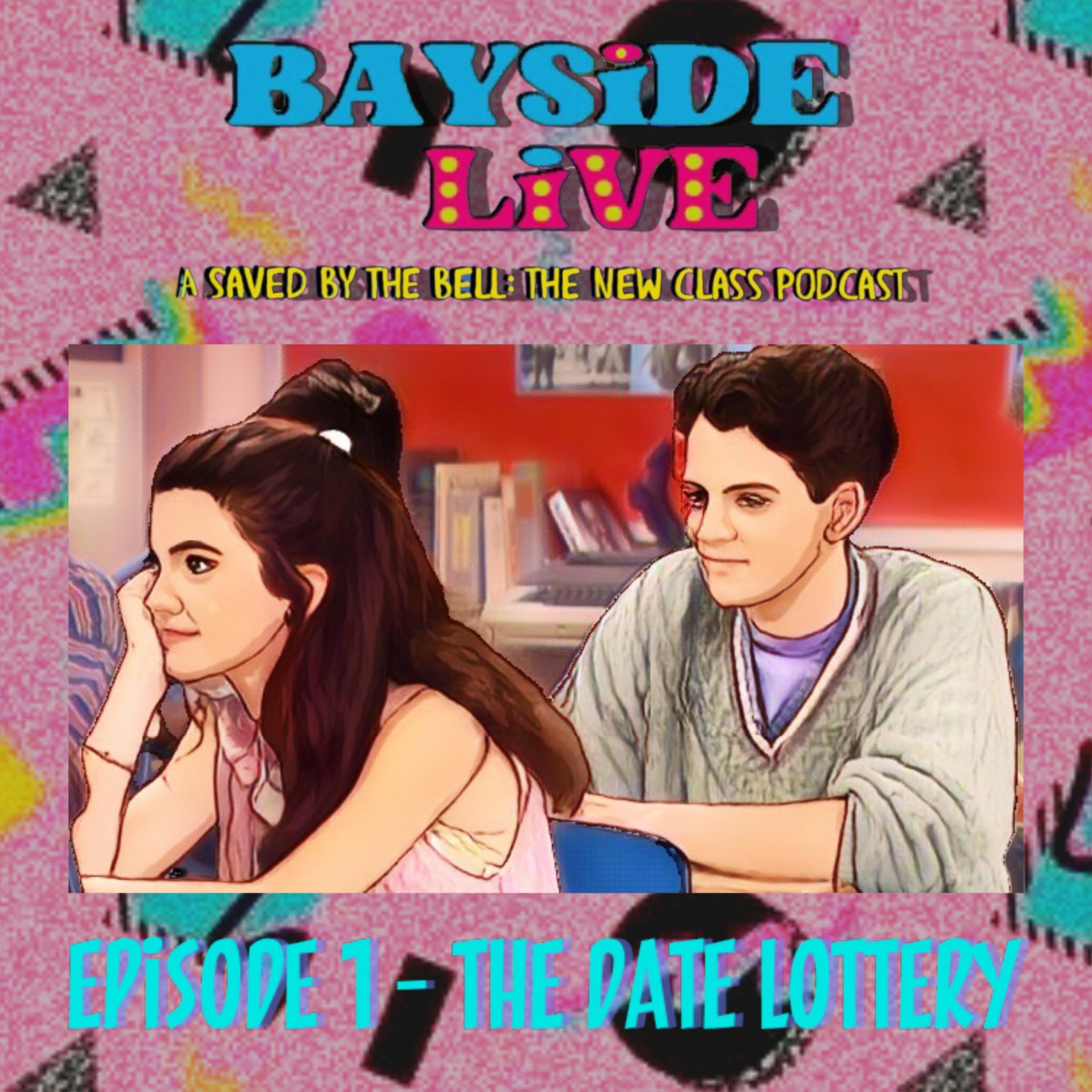 Bayside Live: A Saved By The Bell: The New Class Podcast