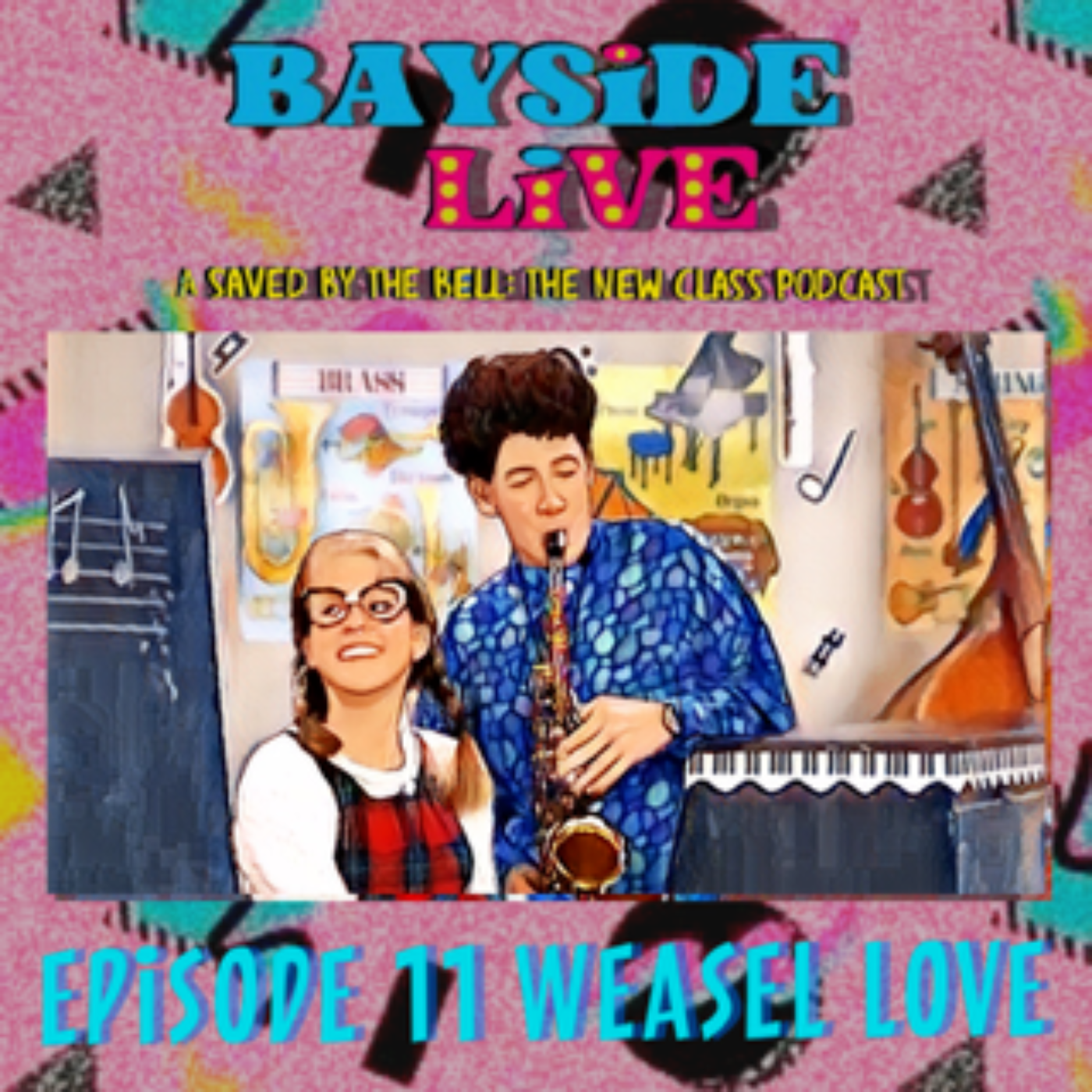 Bayside Live: A Saved By The Bell: The New Class Podcast
