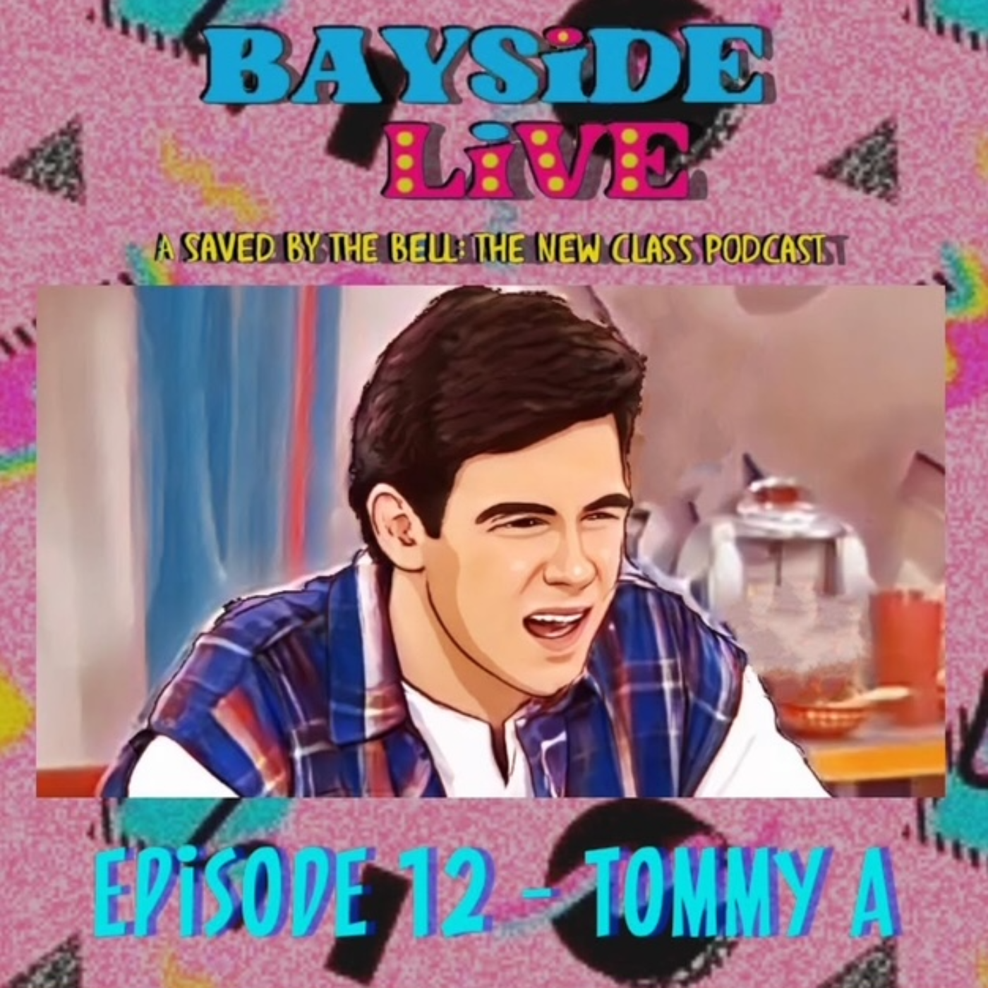 Bayside Live: A Saved By The Bell: The New Class Podcast