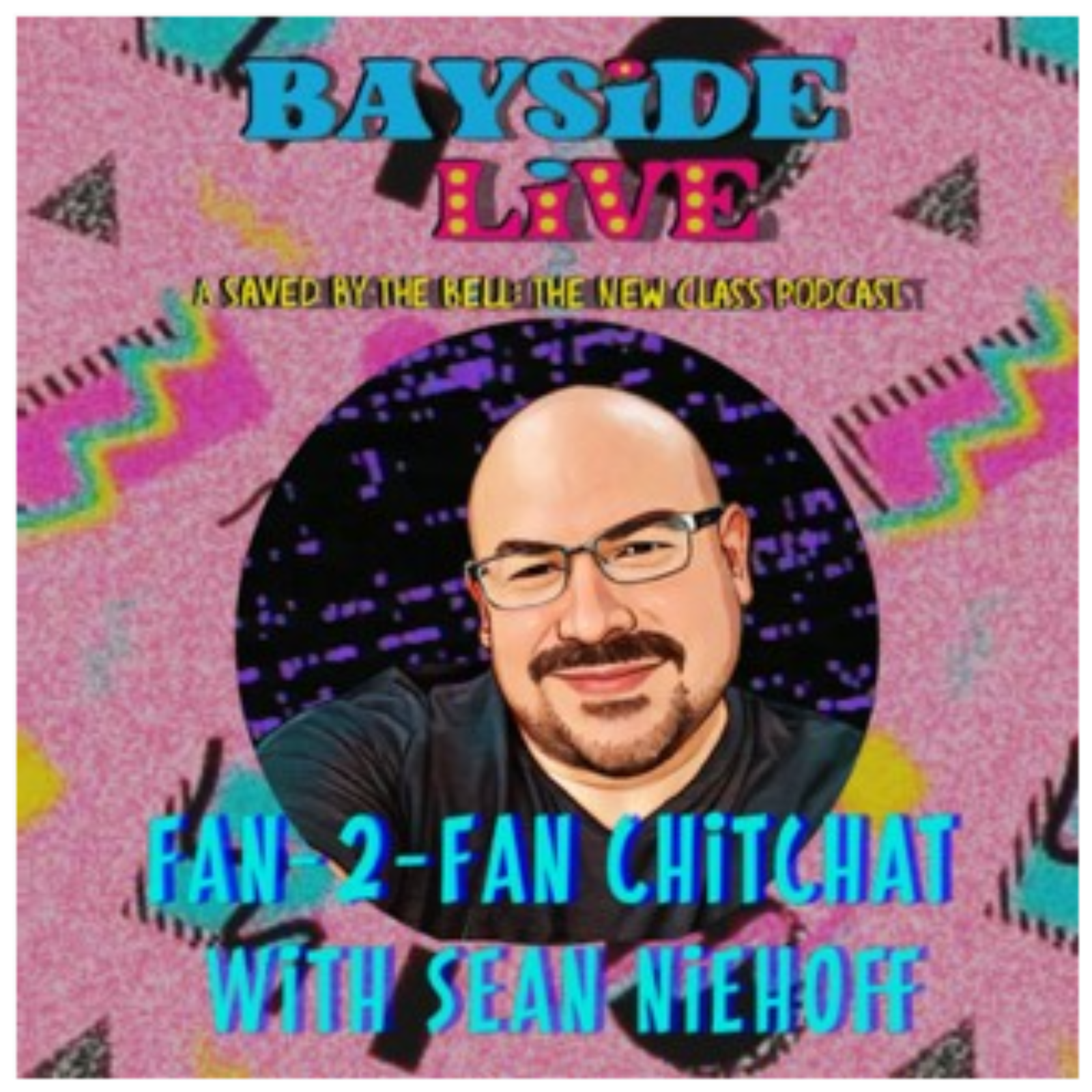 Bayside Live: A Saved By The Bell: The New Class Podcast