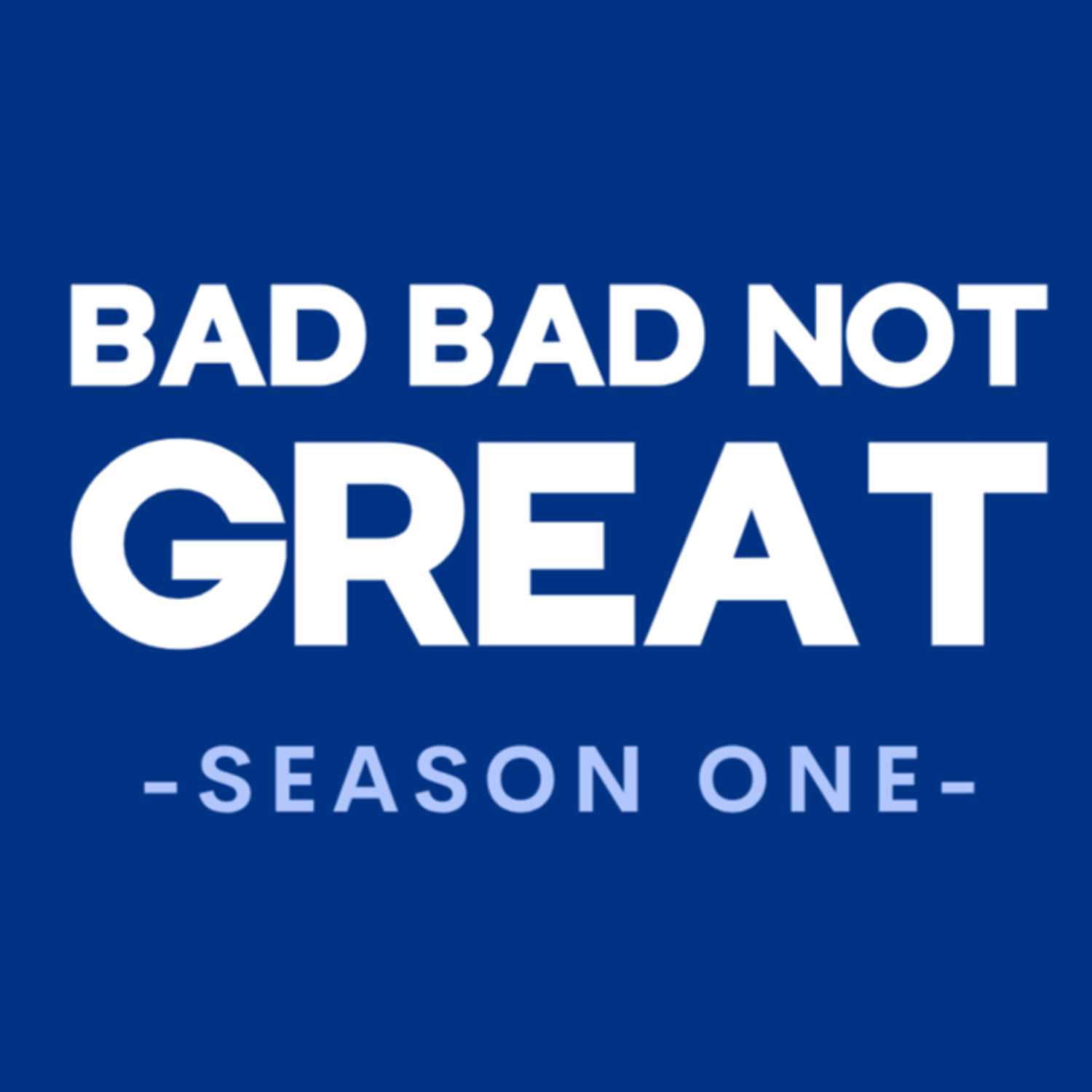 Bad Bad, Not Great cover art