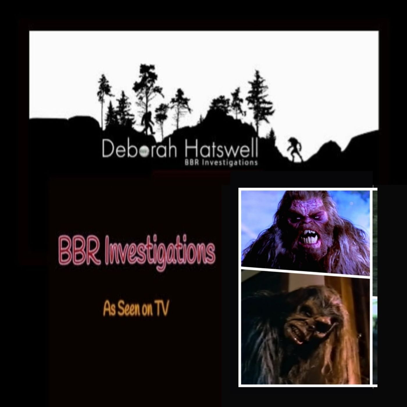 Deborah Hatswell. BBR Investigations. Cryptid Creatures, Mystery and Unexplained Events