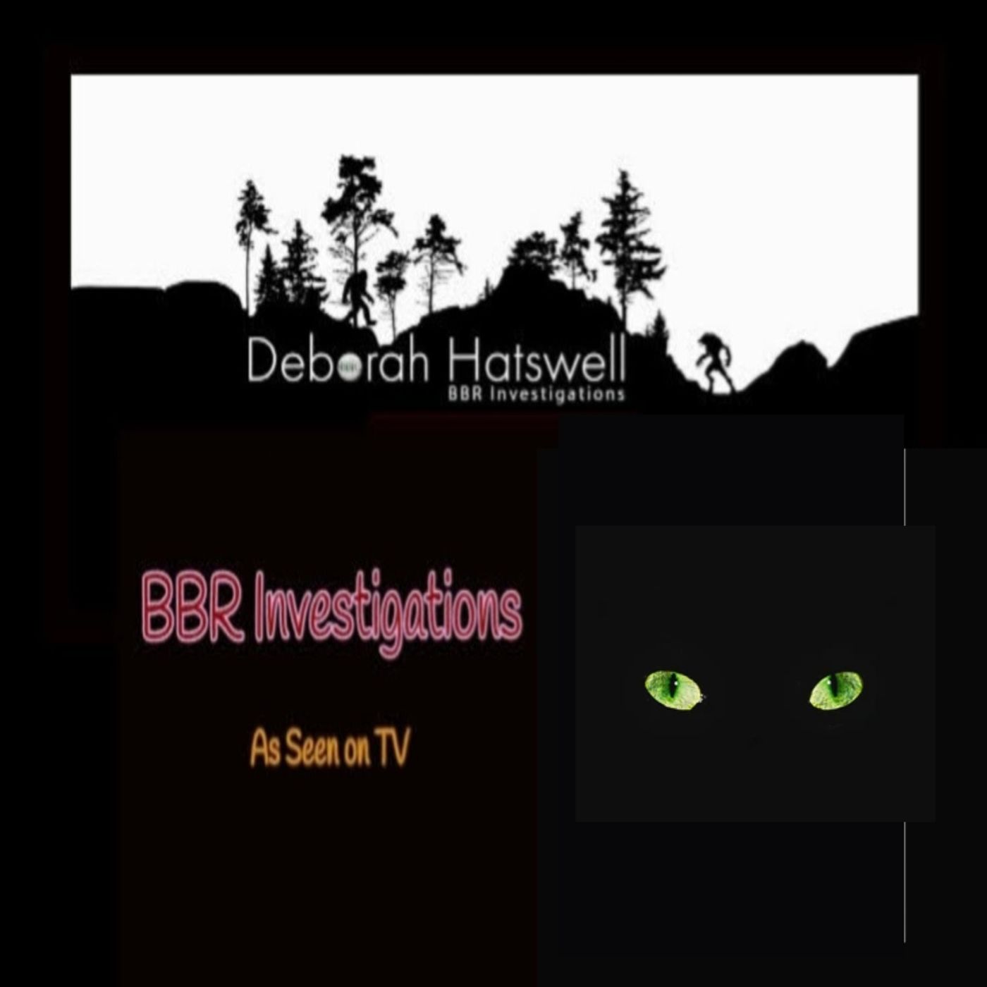 Deborah Hatswell. BBR Investigations. Cryptid Creatures, Mystery and Unexplained Events