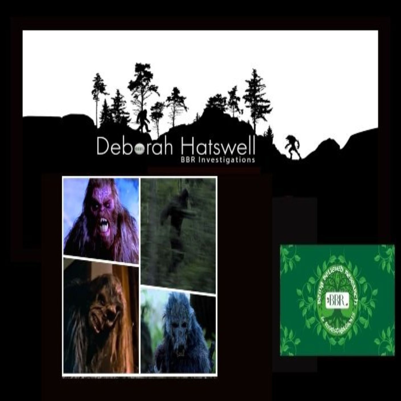 Deborah Hatswell. BBR Investigations. Cryptid Creatures, Mystery and Unexplained Events