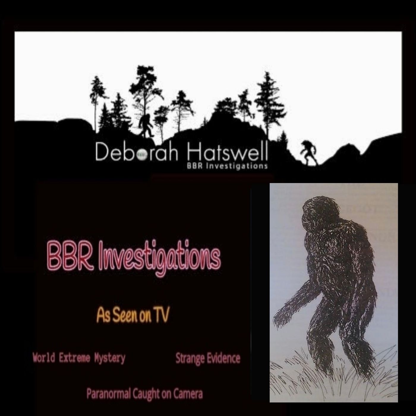 Deborah Hatswell. BBR Investigations. Cryptid Creatures, Mystery and Unexplained Events
