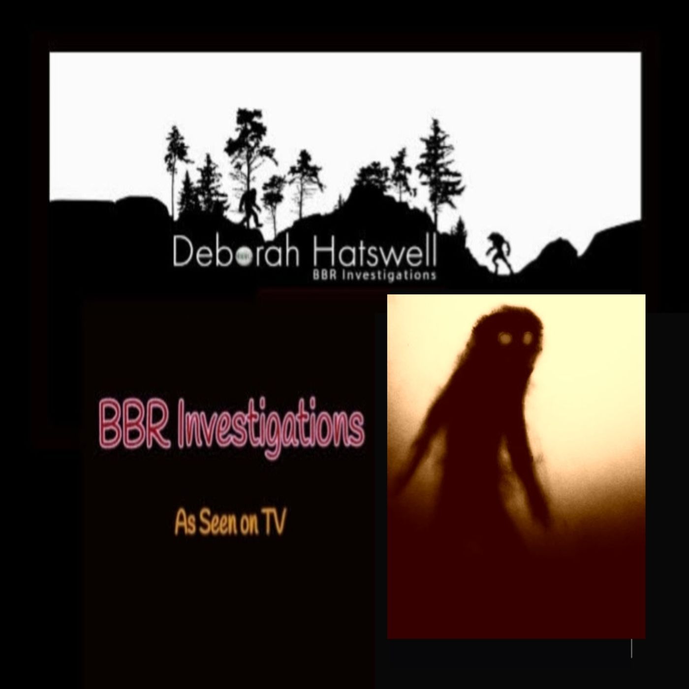 Deborah Hatswell. BBR Investigations. Cryptid Creatures, Mystery and Unexplained Events