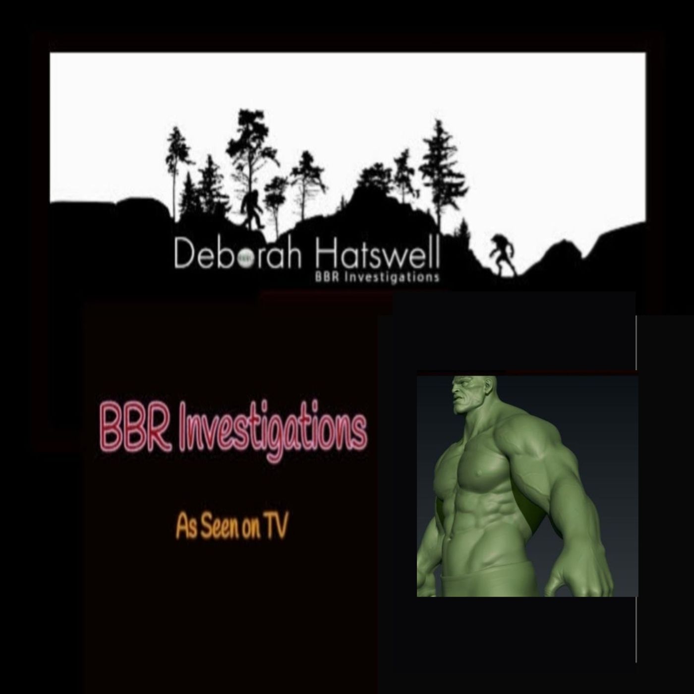 Deborah Hatswell. BBR Investigations. Cryptid Creatures, Mystery and Unexplained Events