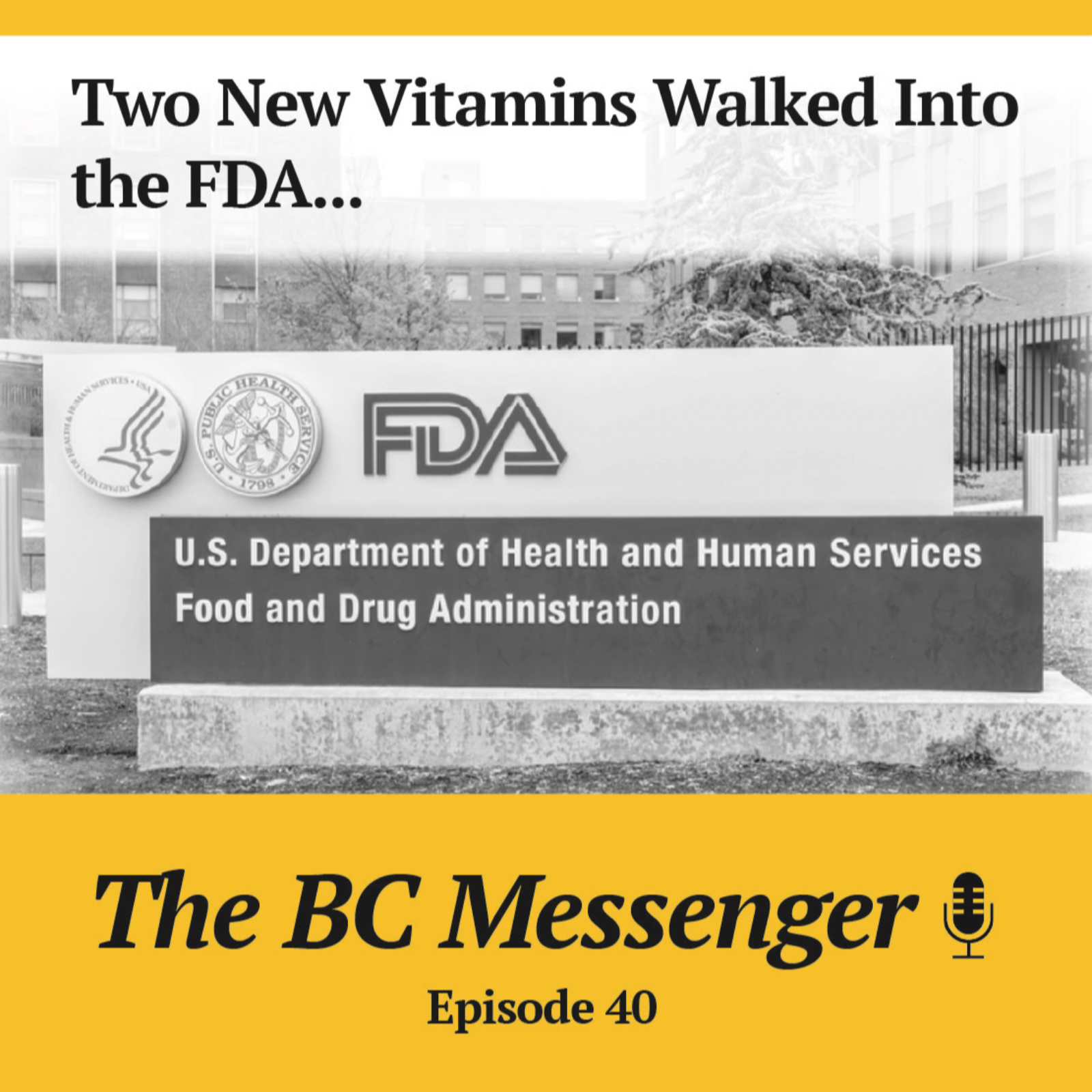 Two New Vitamins Walked Into the FDA...