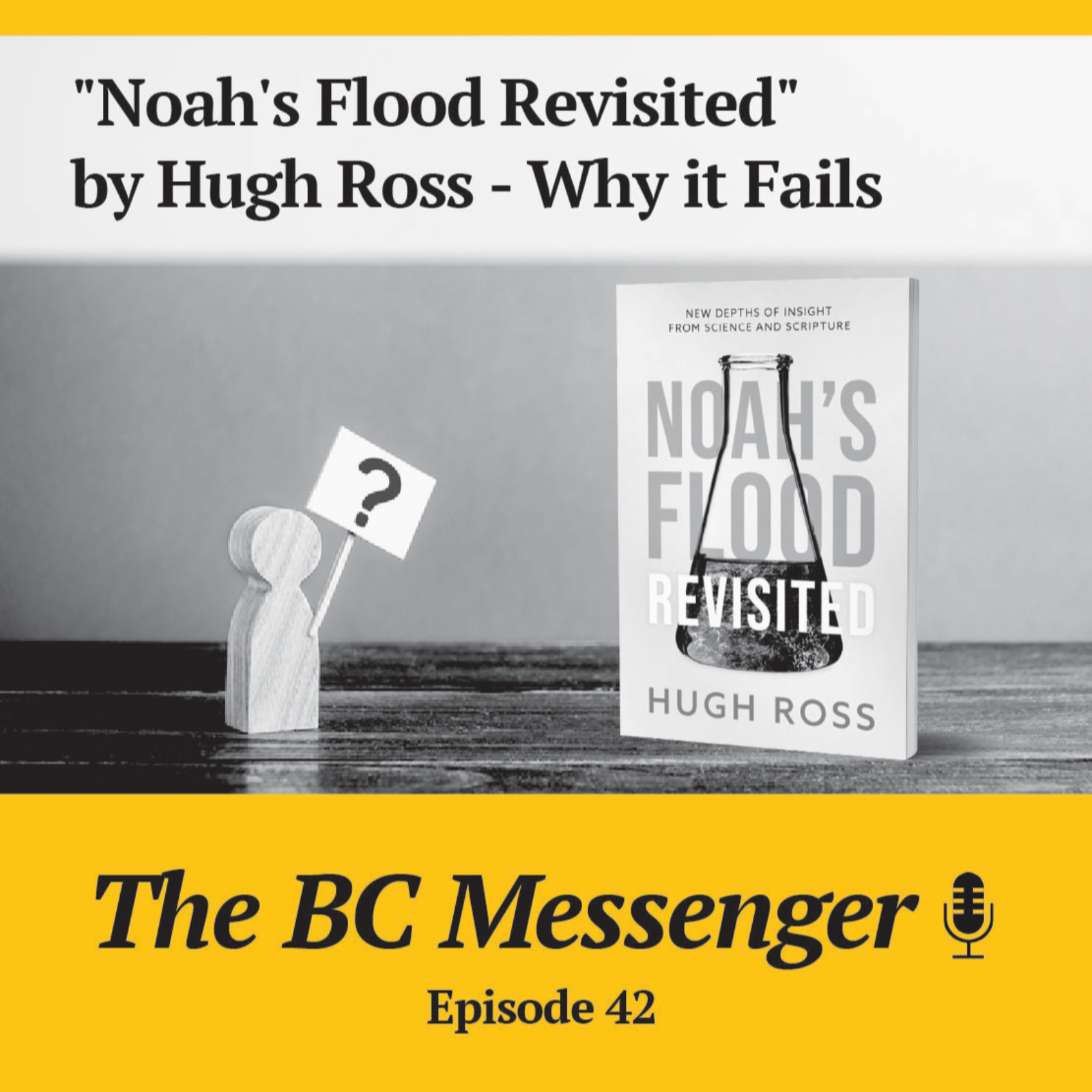 "Noah's Flood Revisited" by Hugh Ross - Why it Fails